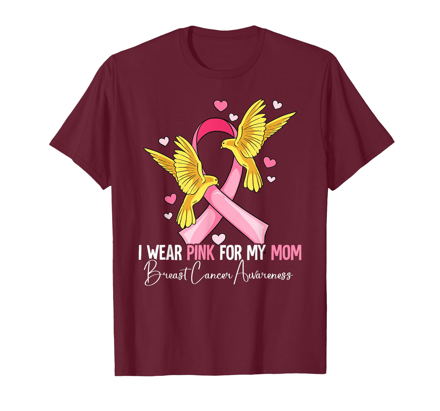 I Wear Pink For My Mom Breast Cancer Awareness T-Shirt