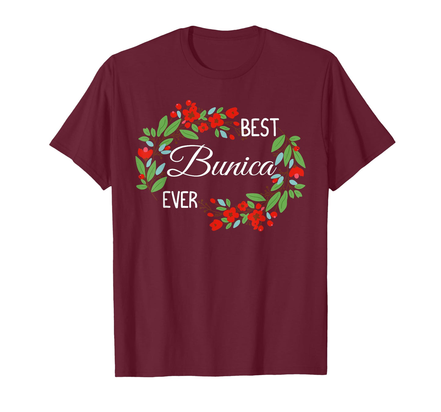 Best Bunica Ever Romanian Grandmother Mother's Day Flowers T-Shirt