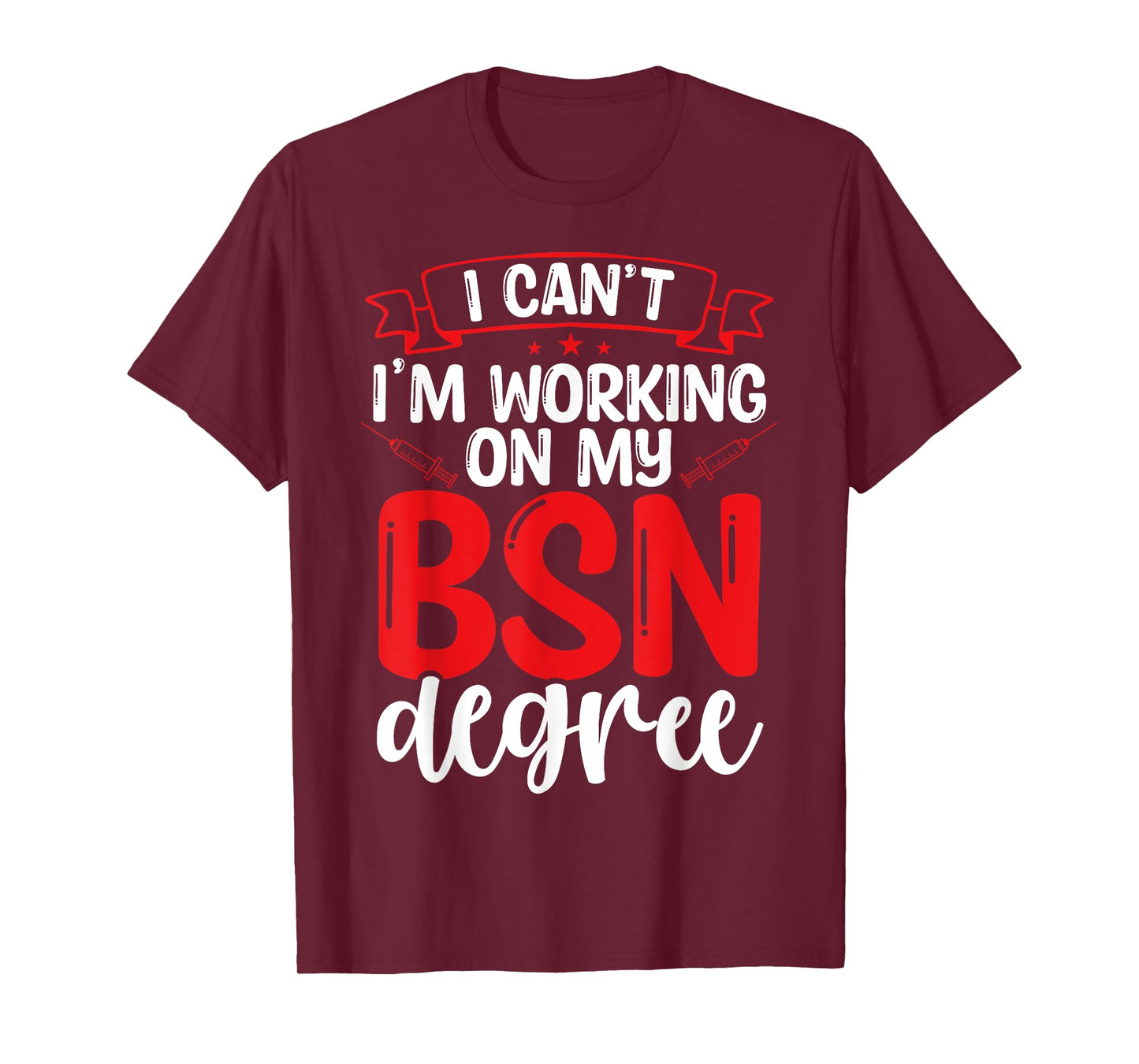 BSN Nurse Graduation Essentials BSN Nursing School Student T-Shirt