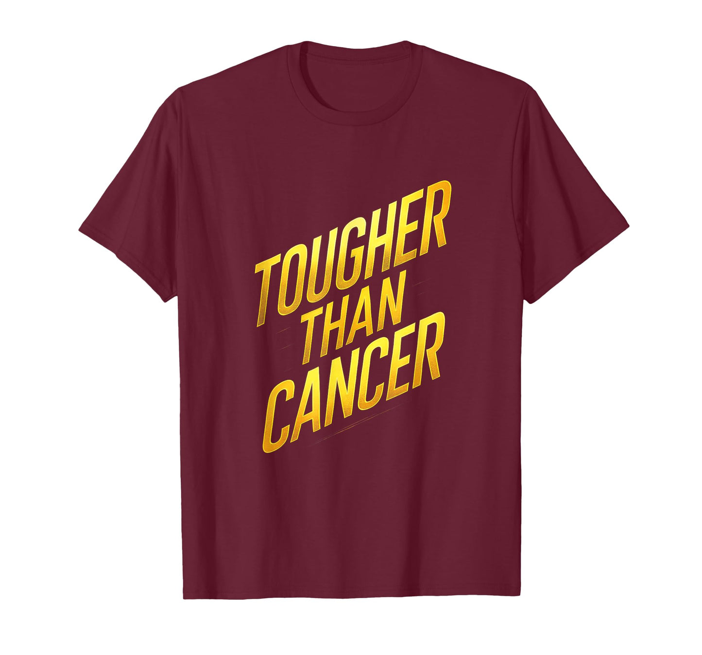 Tougher Than Cancer - Survivor Awareness Raise T-Shirt