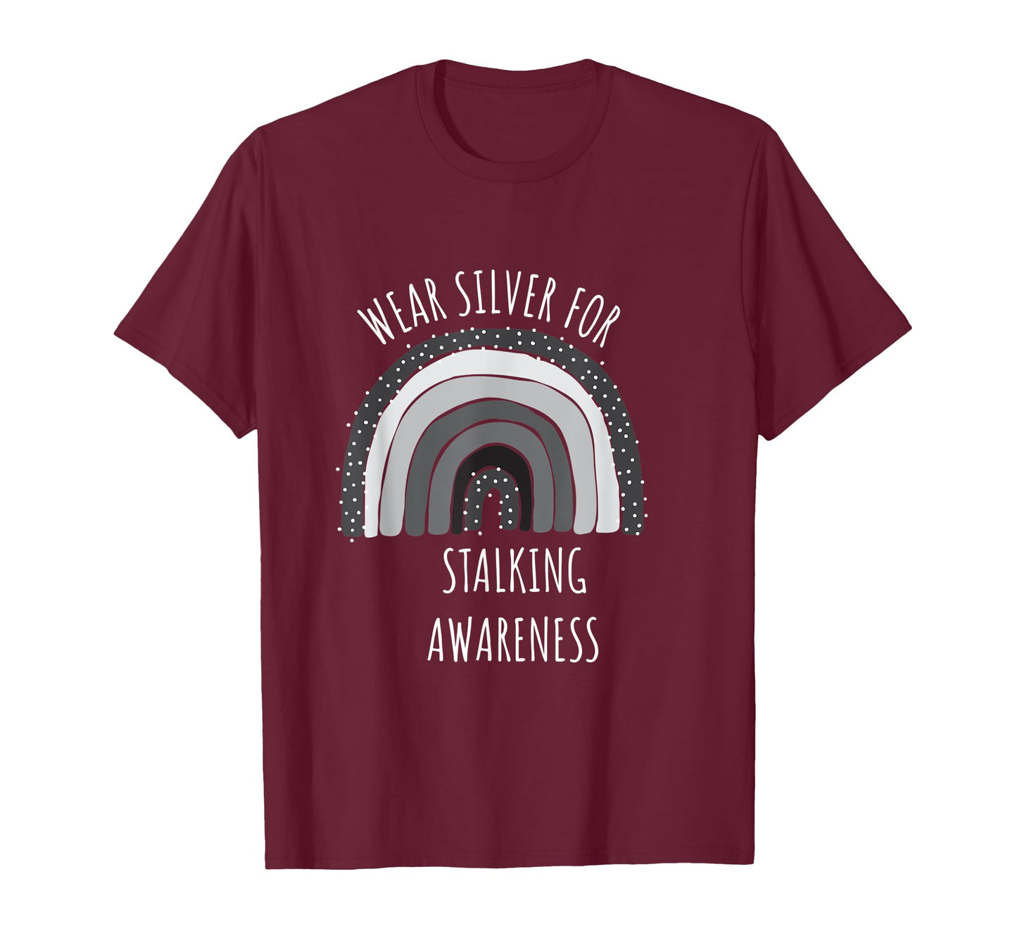 Wear Silver For Stalking Awareness Shirt | Stalking T-Shirt