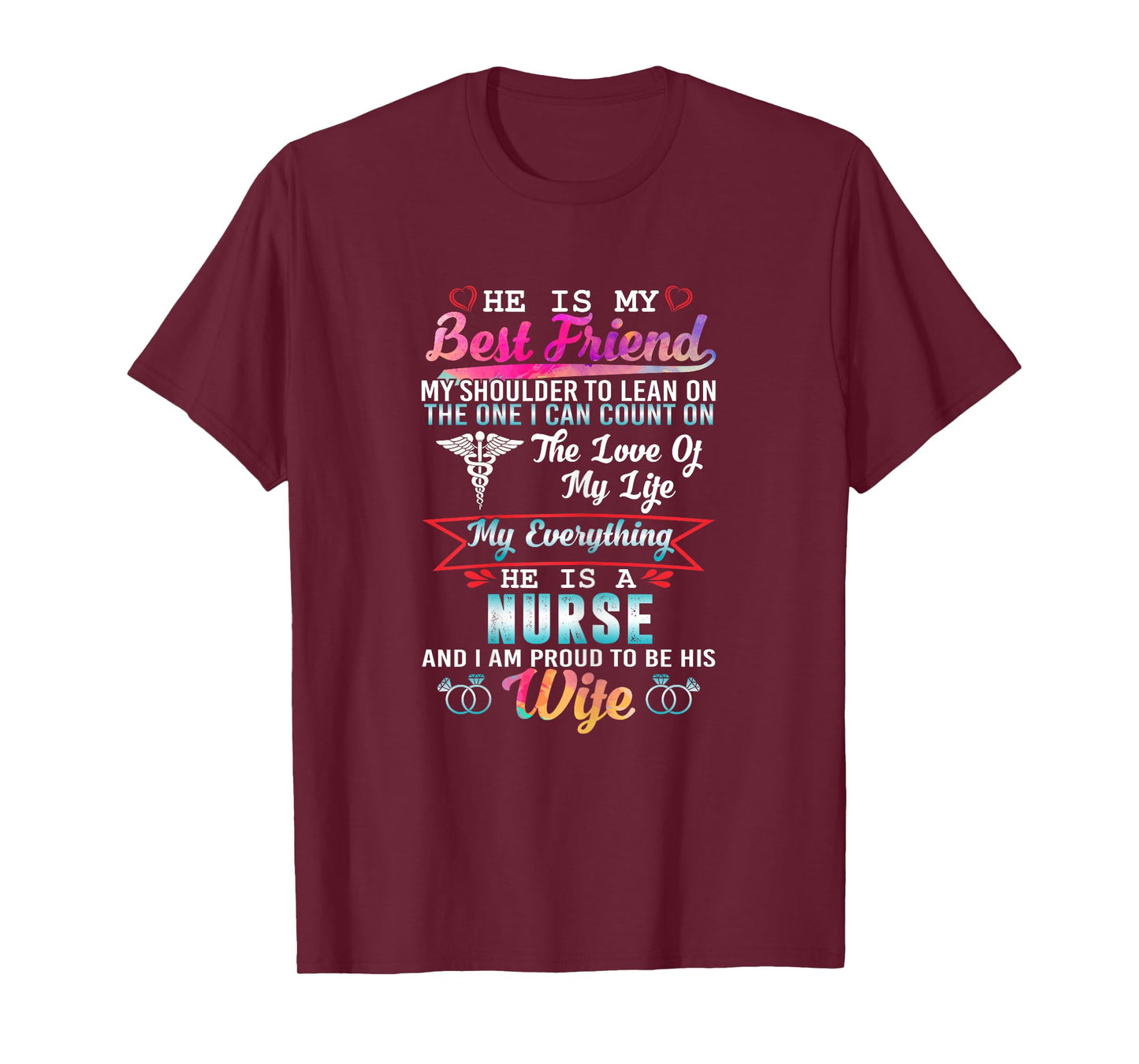 My Husband Is A Nurse And I Am Proud To Be His Wife T-Shirt