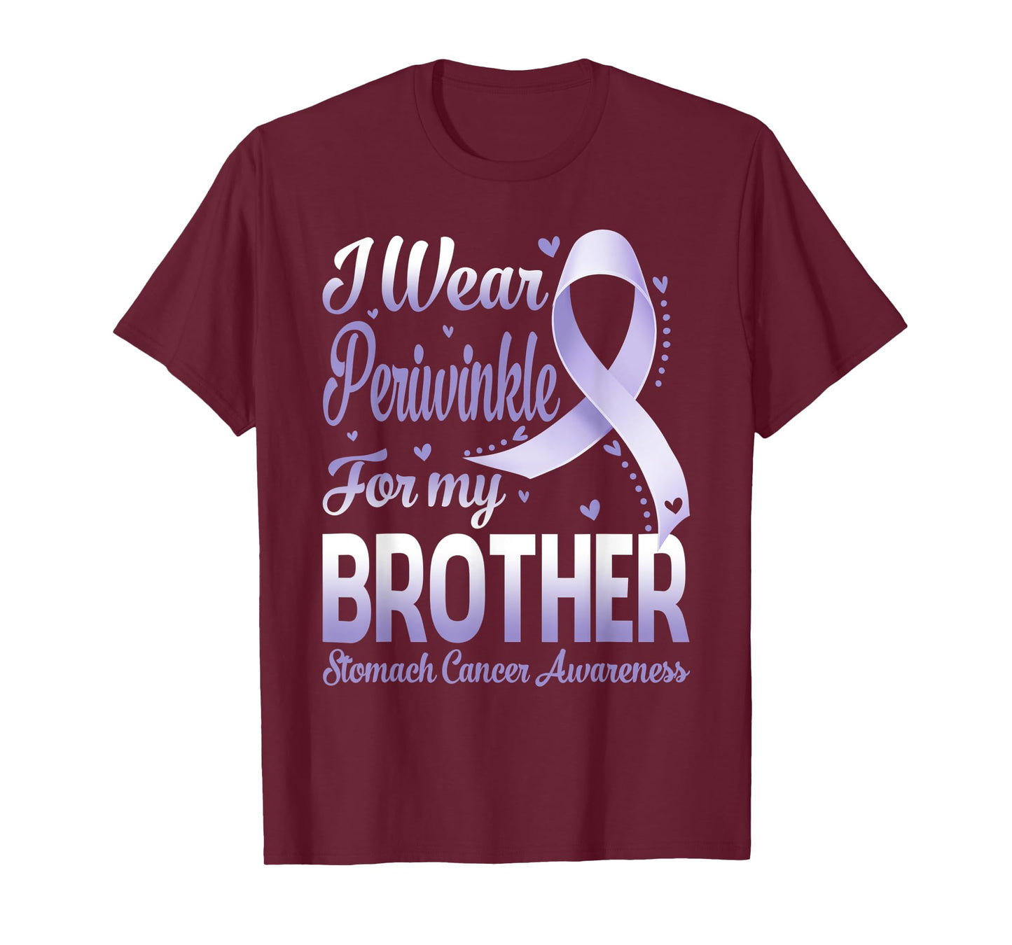I Wear Periwinkle For My Brother Stomach Cancer Awareness T-Shirt