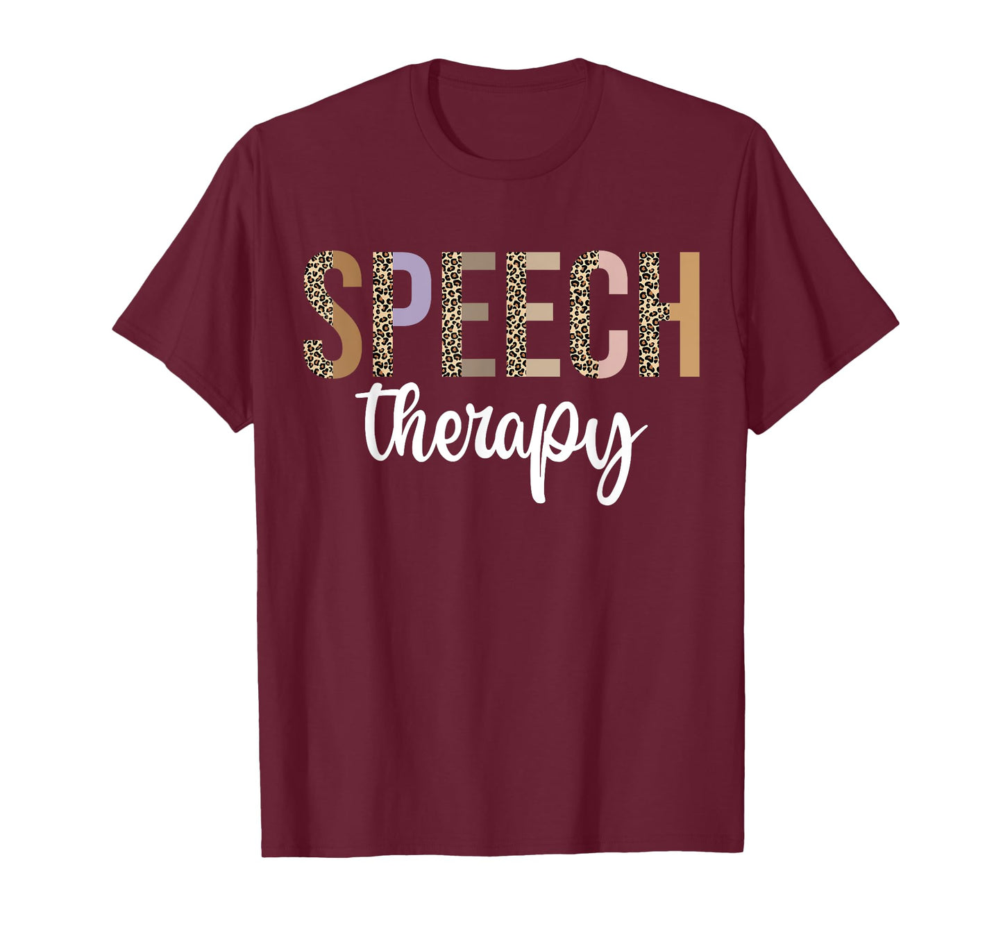 Speech Therapy Speech Language Pathologist Gifts Therapist T-Shirt