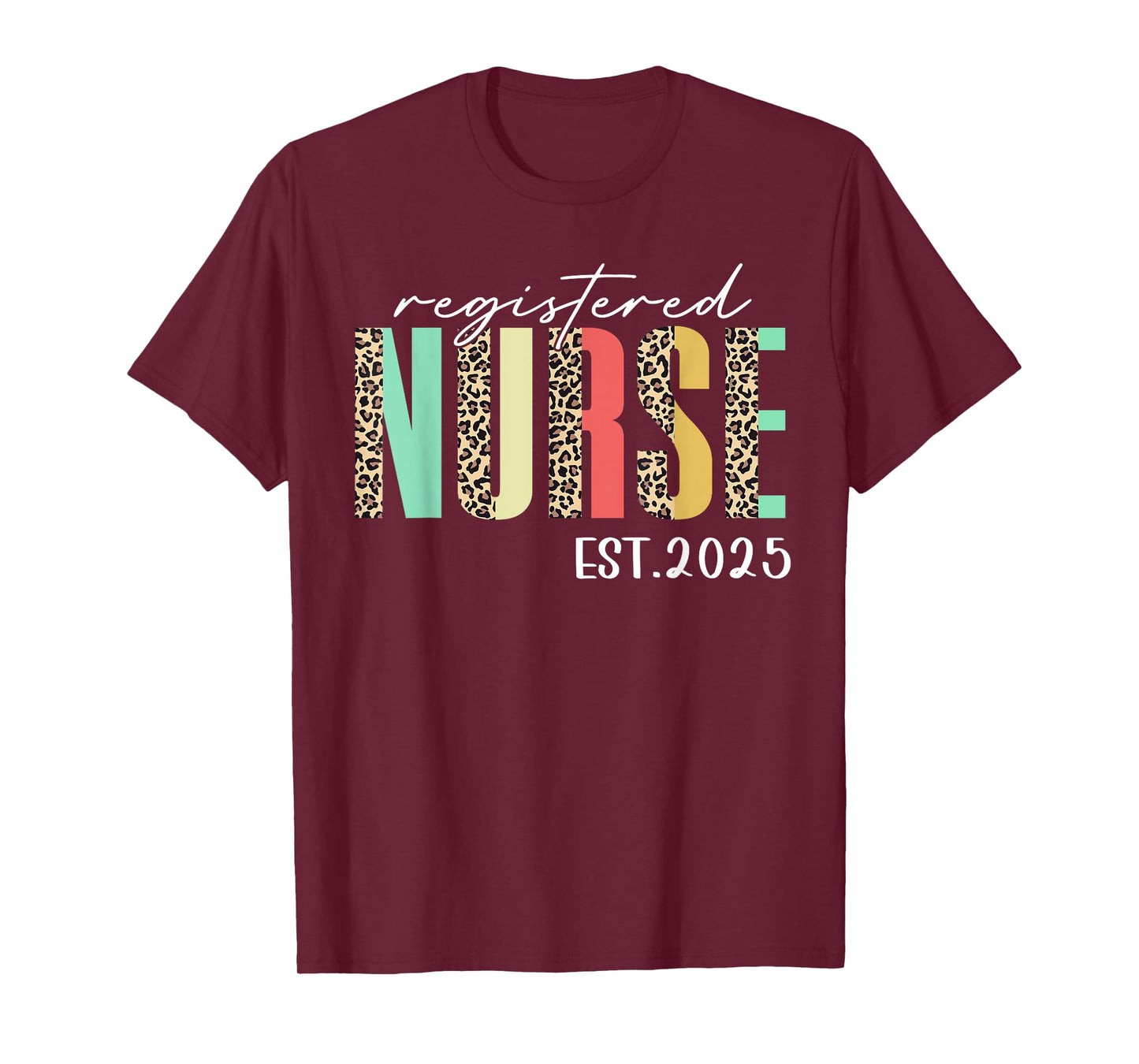 Registered Nurse Est 2025 For Student Nurse RN Leopard T-Shirt