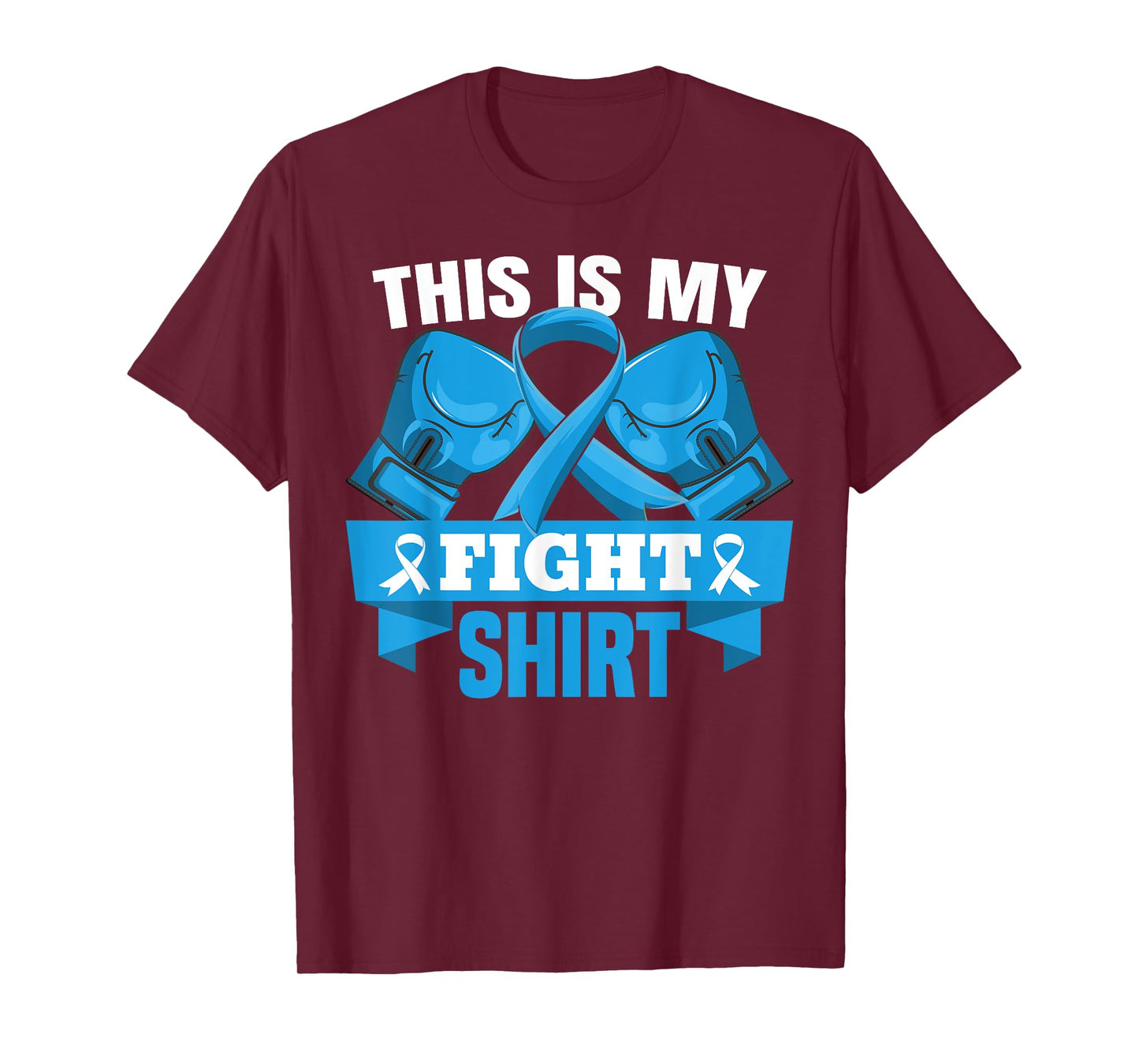 This Is My Fight Shirt Colon Cancer Fighter Support Strong T-Shirt
