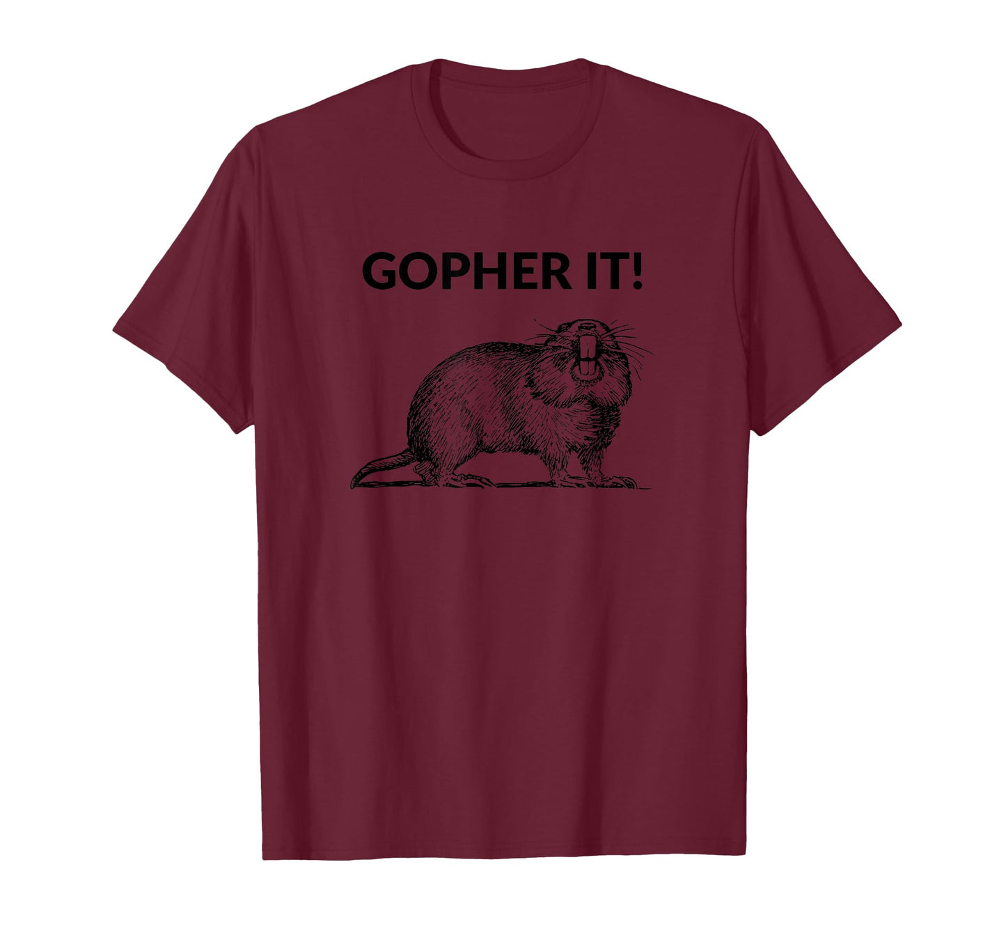 Gopher It Funny Gopher Pun T-Shirt T-Shirt
