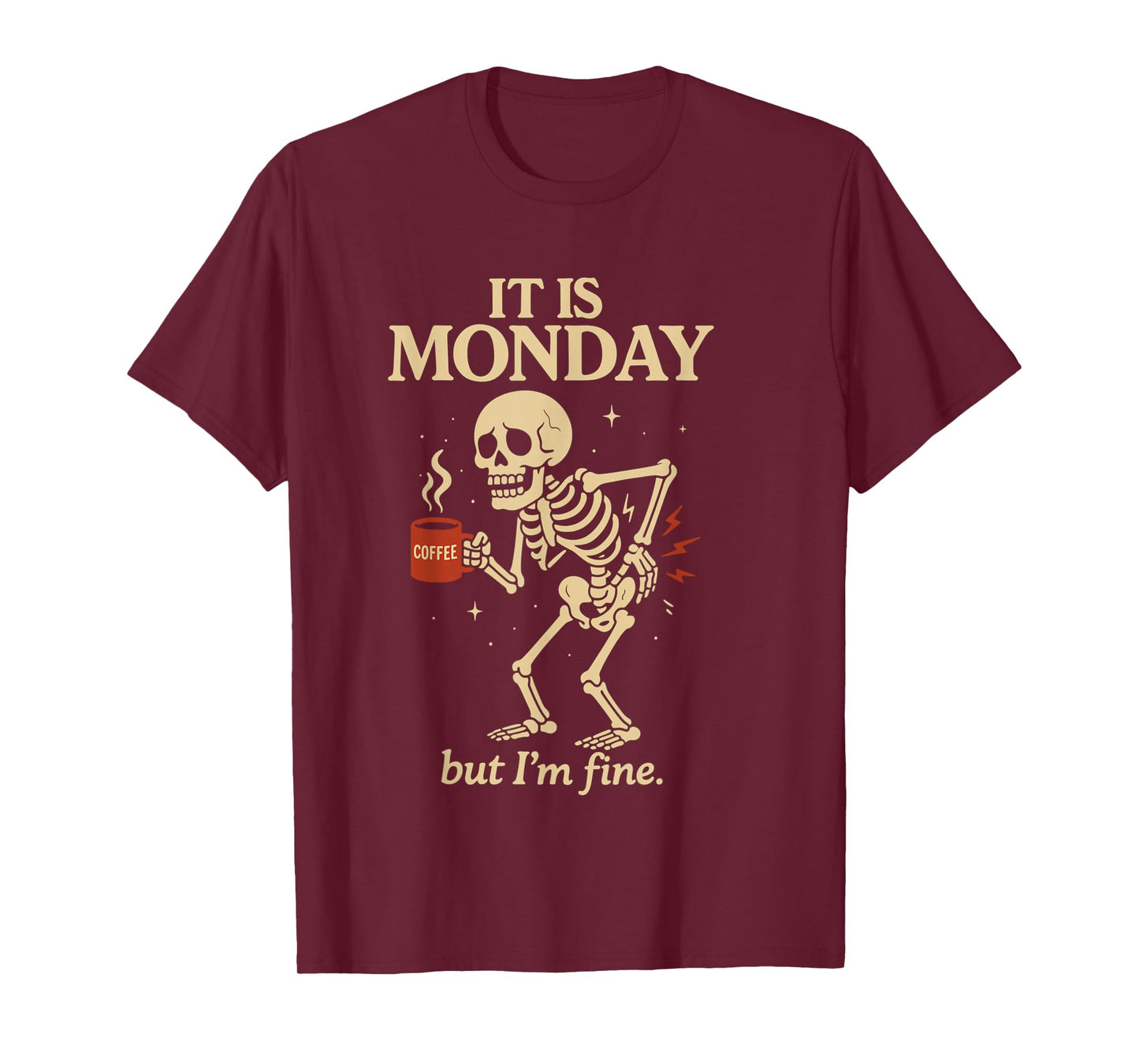 Skeleton Coffee Monday Humor Design for Tired Mornings T-Shirt