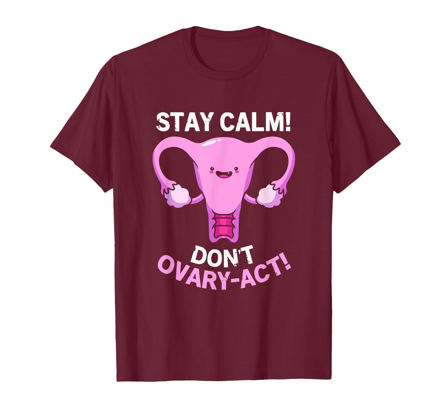 Stay Calm Funny Obgyn Medical Assistant T-Shirt