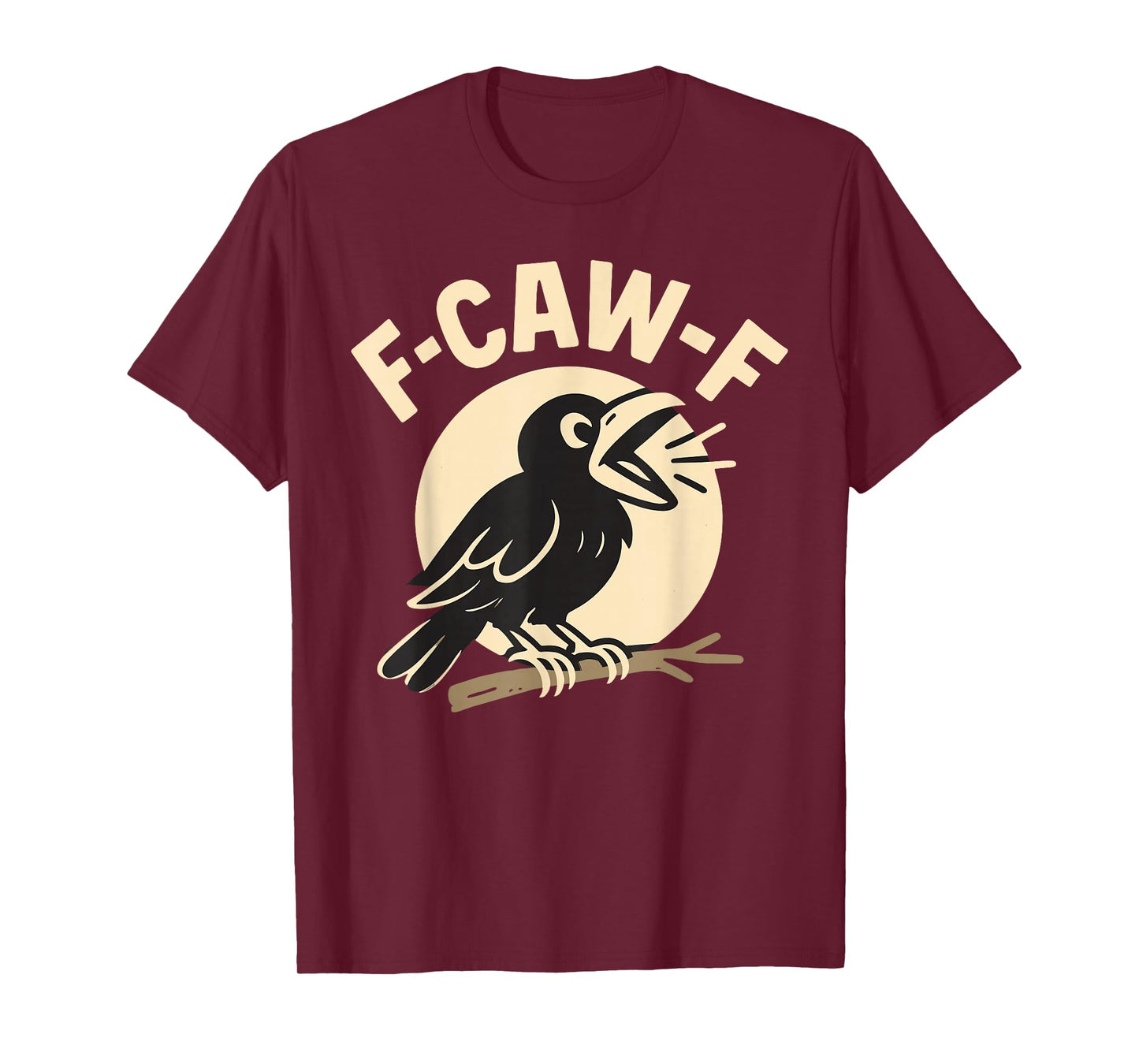 F-Caw-F Gothic Crow Halloween Humor Artwork T-Shirt