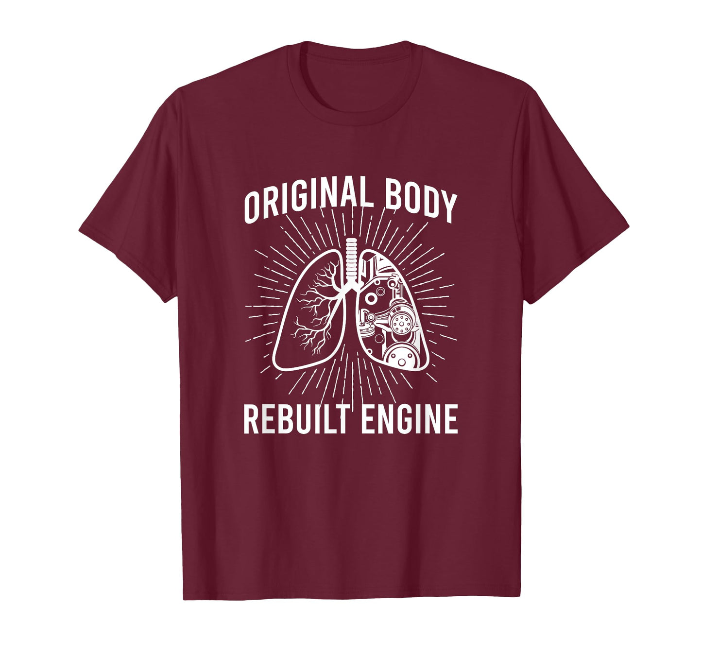 Rebuilt Lung Transplant Survivor Lung Transplant Recovery T-Shirt