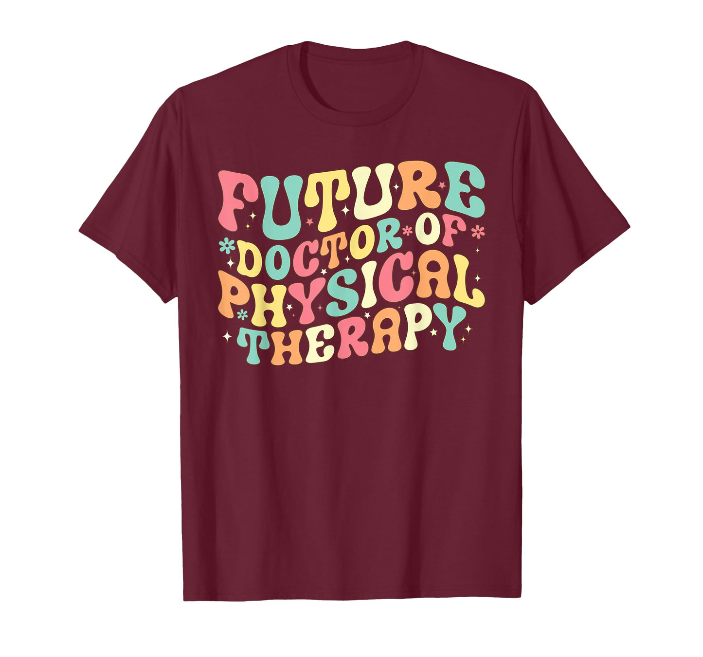 Groovy Physical Therapist doctor of physical therapy student T-Shirt
