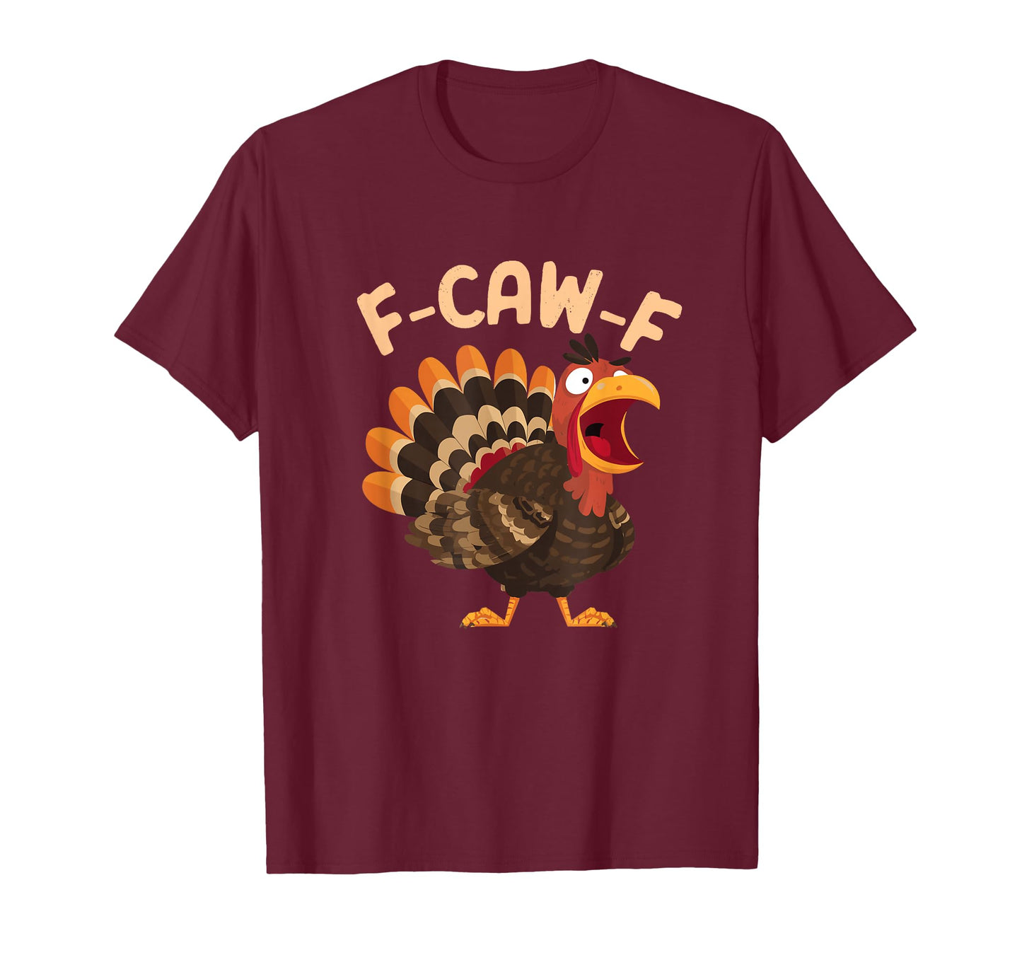 F-Caw-F Funny Thanksgiving Turkey Humor Meme Chicken T-Shirt