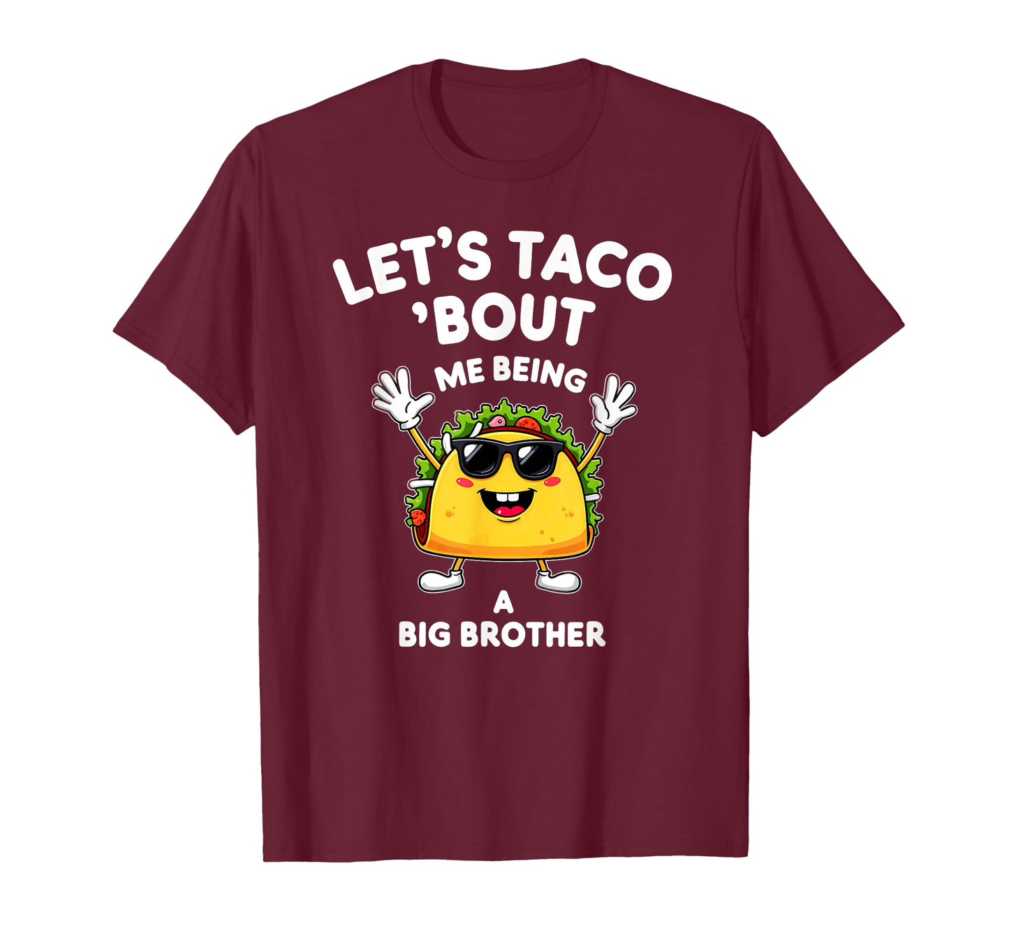 Humor Announcement Let's Taco 'Bout Me Being A Big Brother T-Shirt