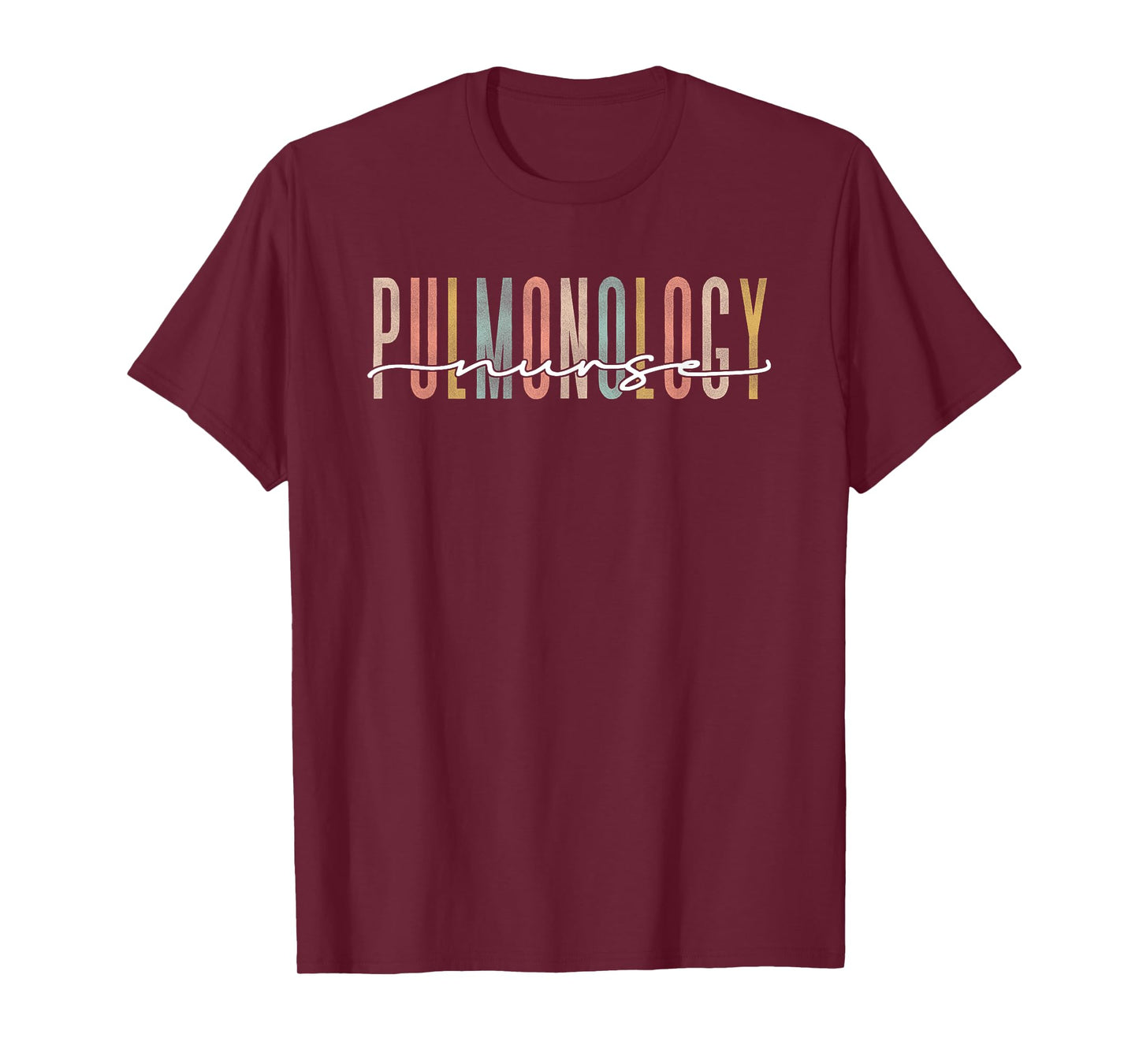 Pulmonology Nurse Pulmonary Medical Assistant Pulmonologist T-Shirt