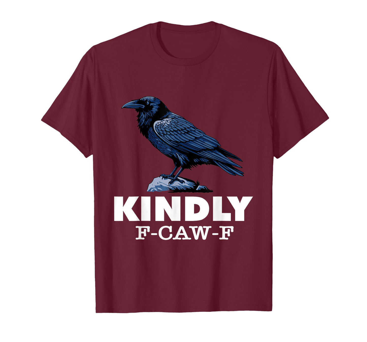Kindly F-CAW-F Crow Raven Halloween Dark Bird Crow Meme T-Shirt