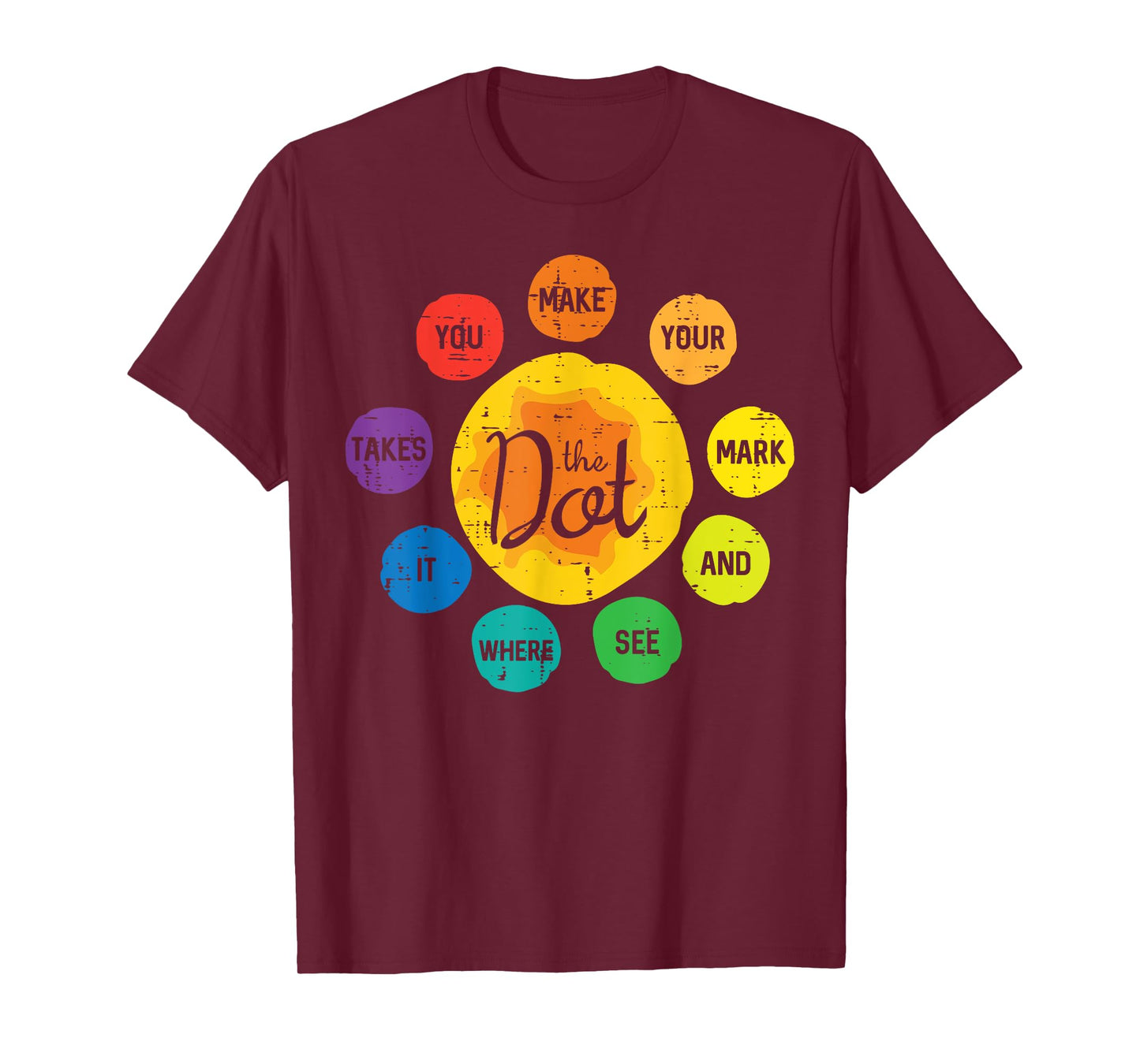The Dot Make Mark Dots Men Women Kids Boys Girl Toddler T-Shirt