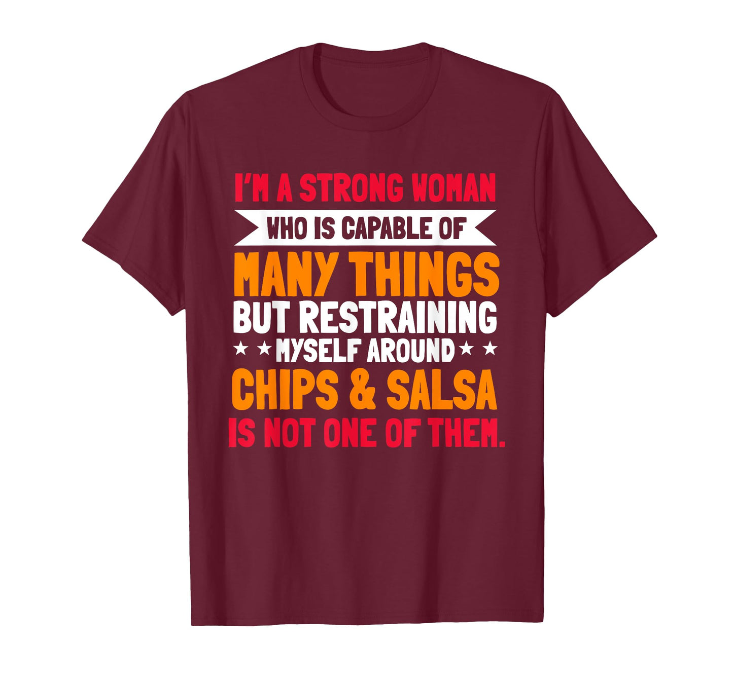 Salsa And Chips Strong Woman Mexican Cuisine Cinco De Mayo T-Shirt