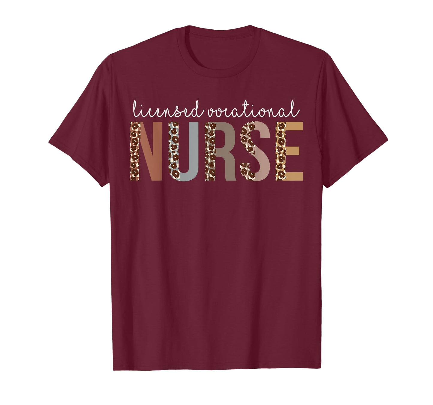 Leopard LVN Licensed Vocational Nurse healthcare workers T-Shirt