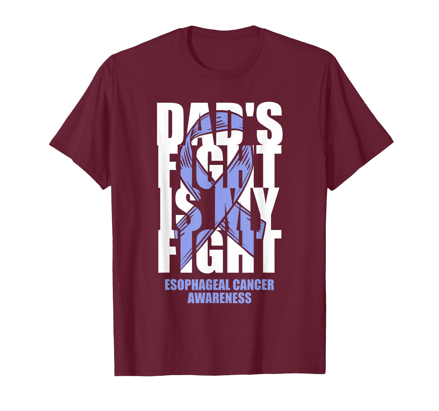 Esophageal Cancer Awareness Periwinkle Ribbon Dad's Fight T-Shirt