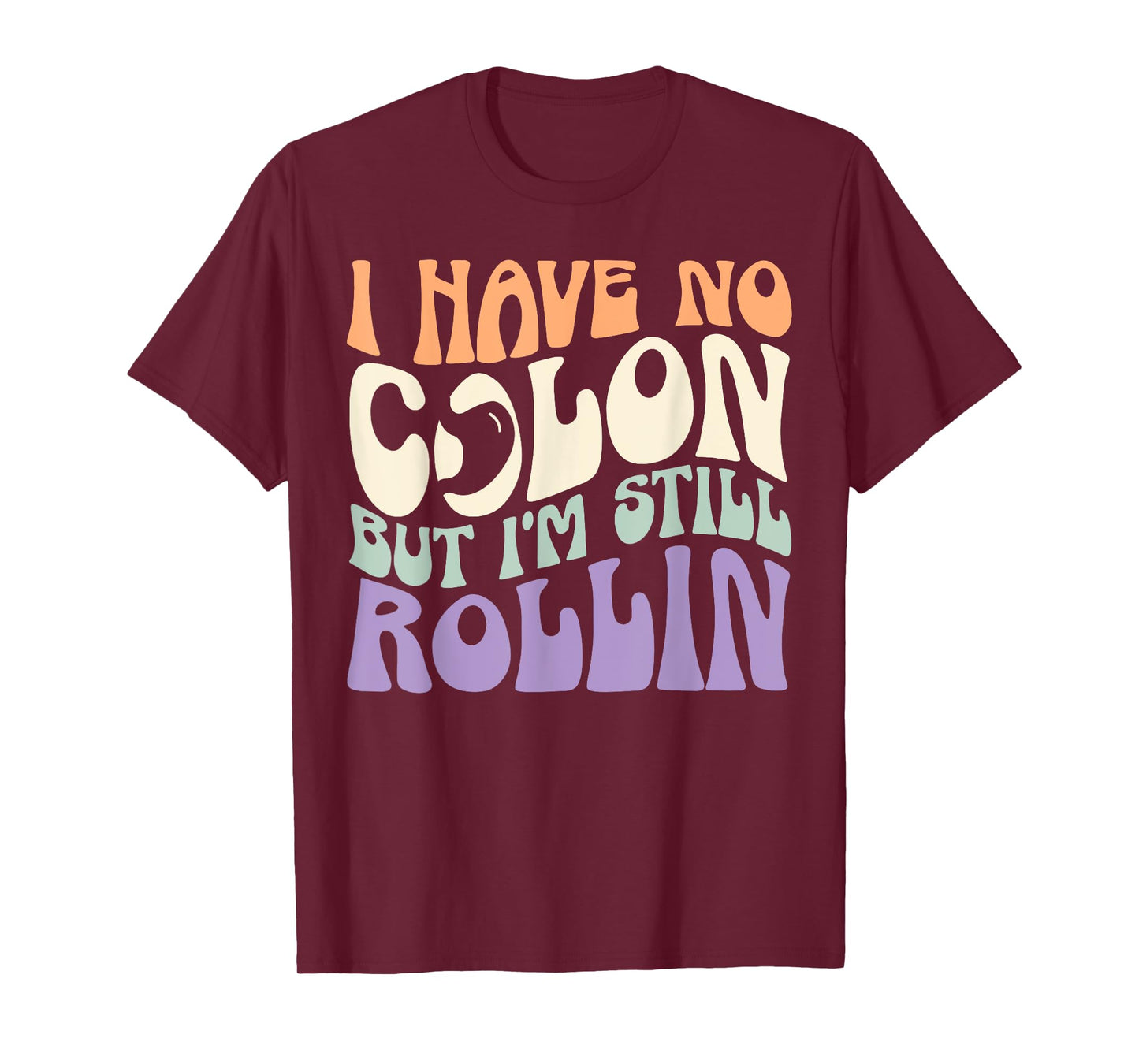 Colectomy Colorectal Surgery Bowel Resection Colon Cancer T-Shirt