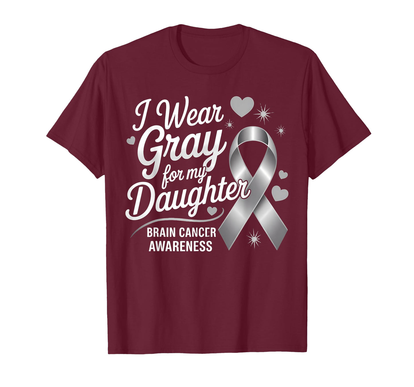 I Wear Gray For My Daughter Support Daughter Brain Cancer T-Shirt