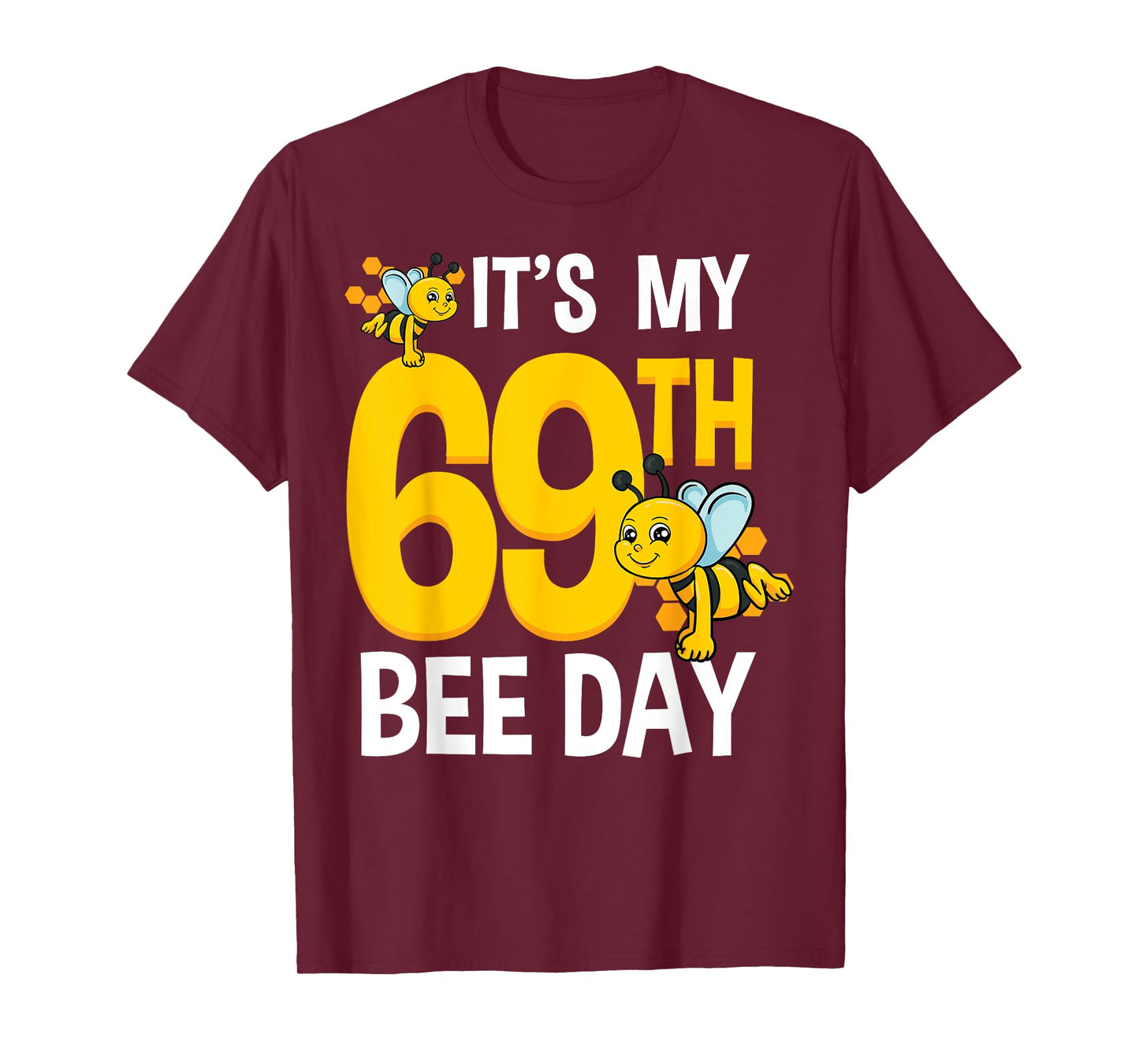 Bee 69th Birthday Party Beekeeper Garden Bug Honey Insect T-Shirt