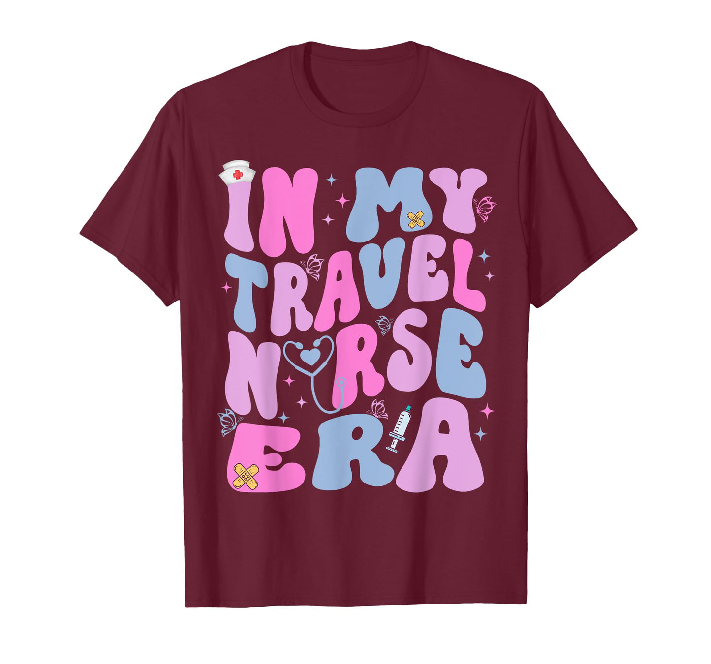 In My Travel Nurse Era Mom Nurse Appreciation Mother's Day T-Shirt