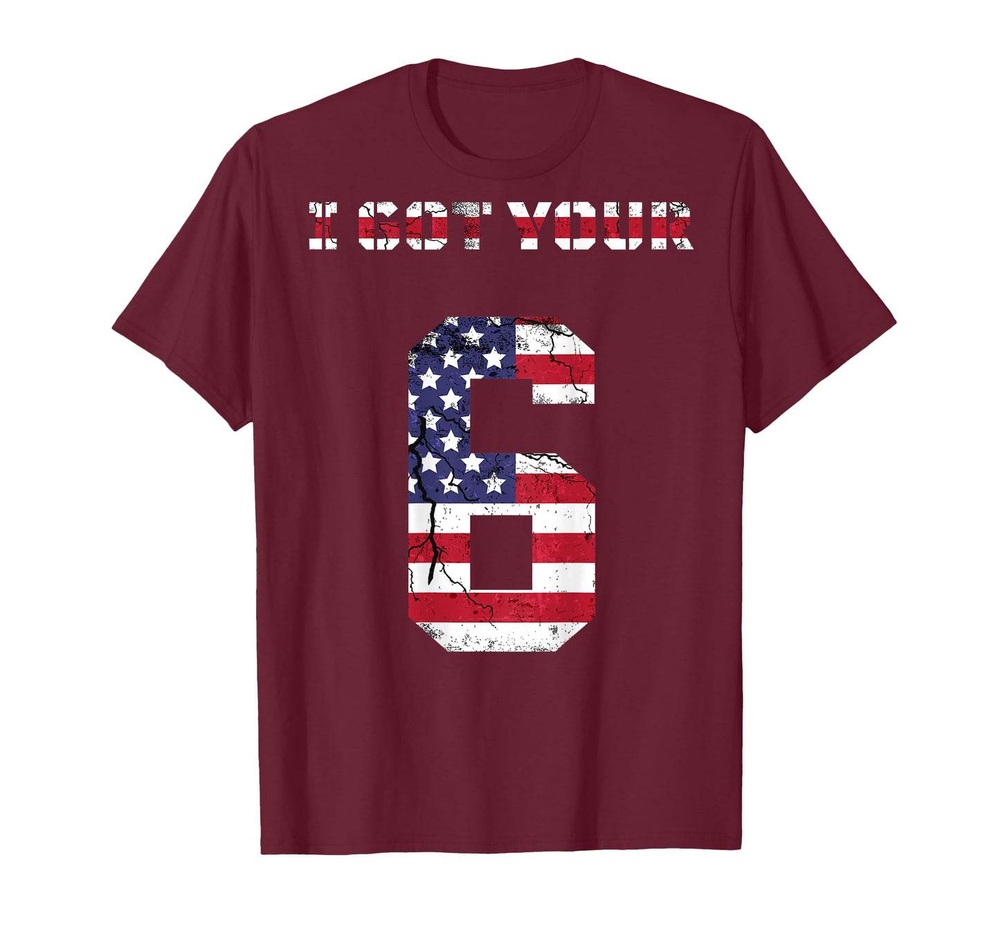 I got your 6 shirt, I got your 6, IGY6 tshirt T-Shirt