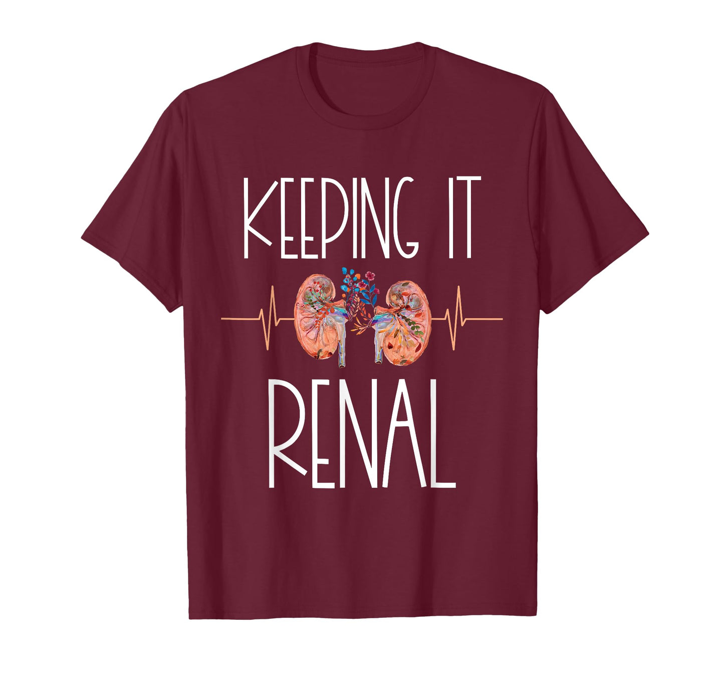 Dialysis Technician Week Keeping It Renal Nephrology Nurse T-Shirt