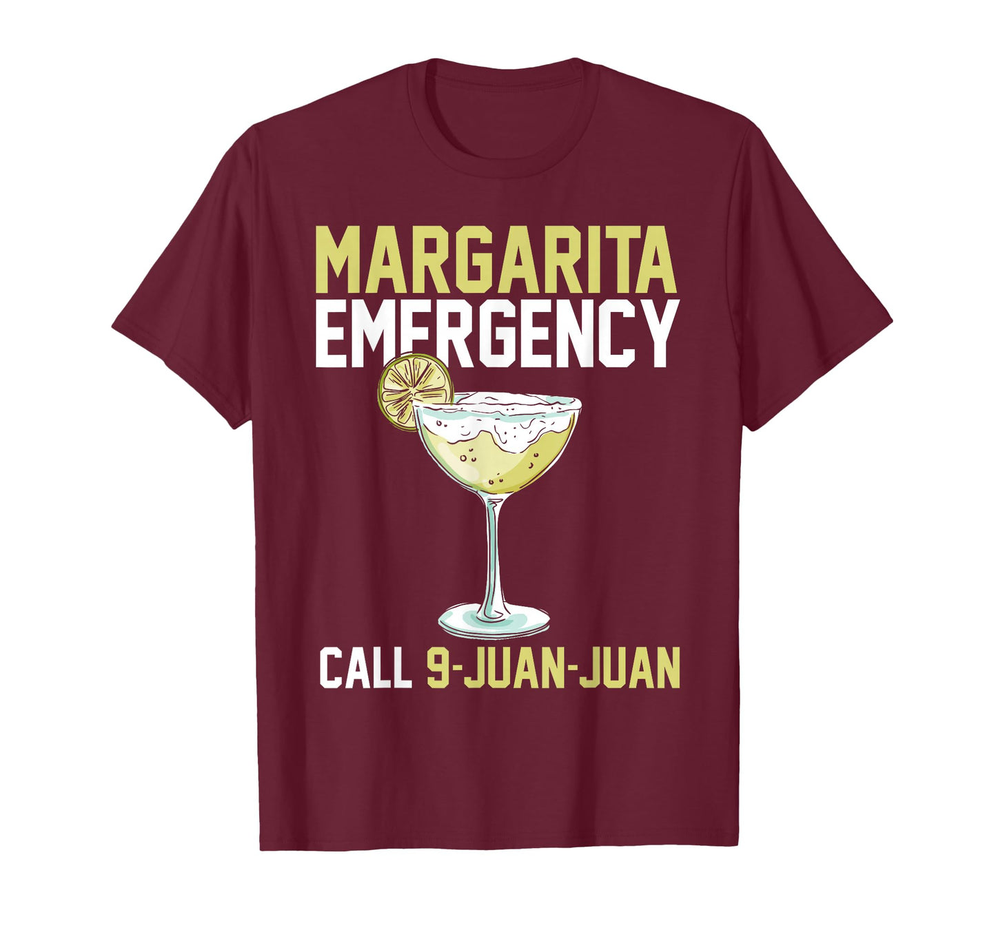 Margarita Emergency Call 9 Juan Juan Funny Cinco De Mayo T-Shirt