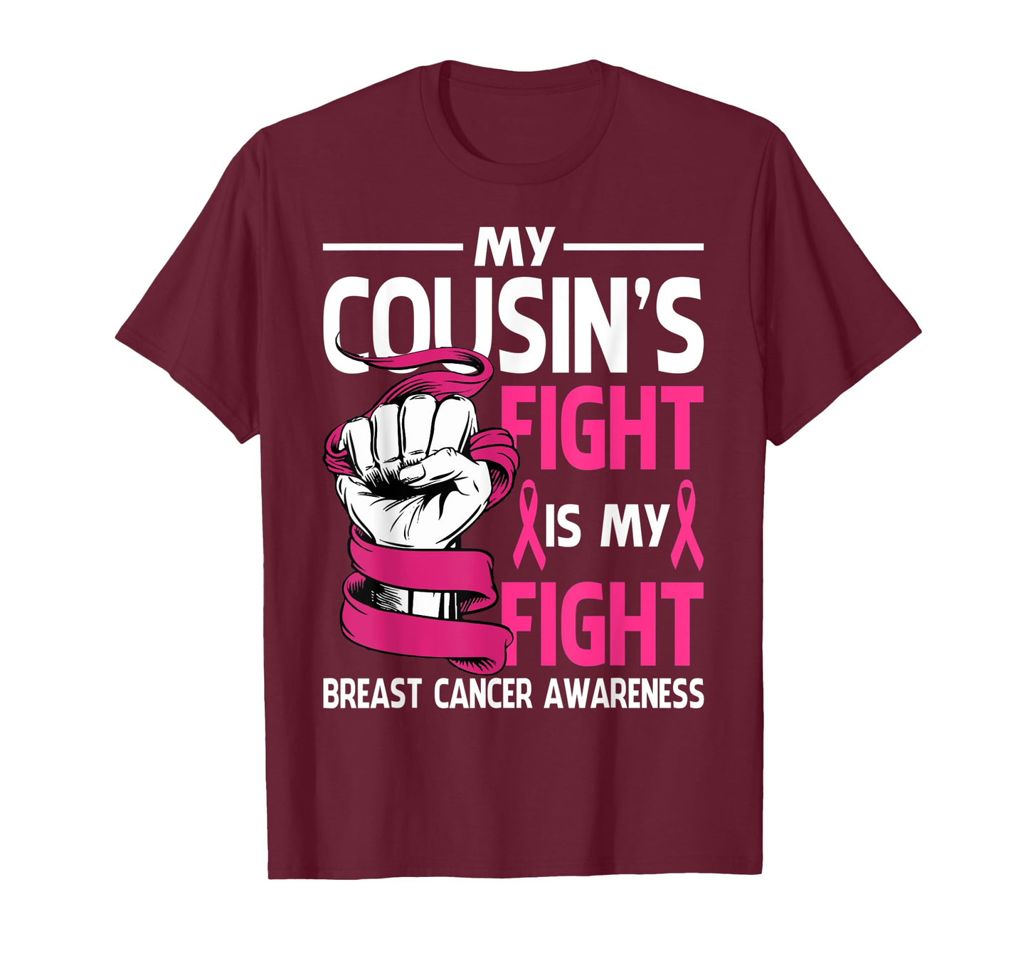 My Cousin's Fight Is My Fight Breast Cancer Awareness T-Shirt