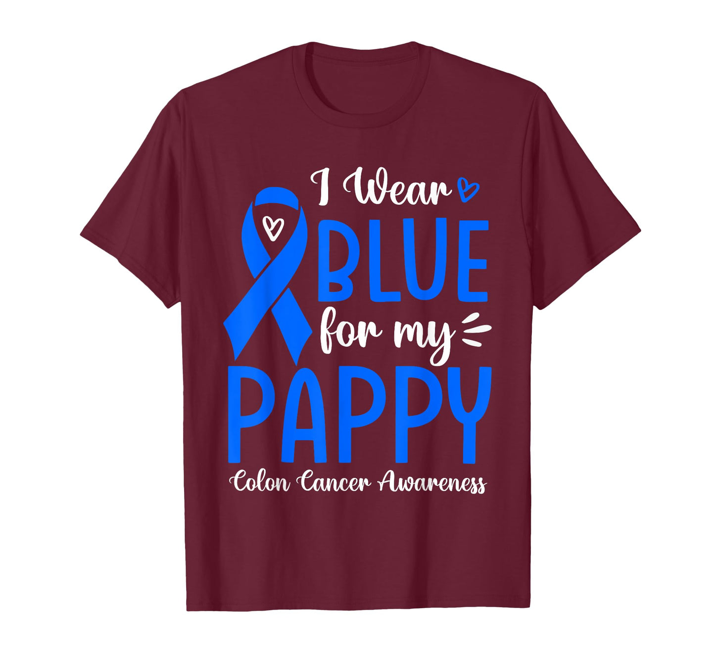 I Wear Blue For My Pappy Colon Cancer Awareness Family T-Shirt