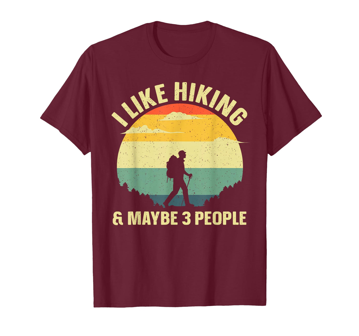 Funny Hiking Art For Men Women Outdoor Hike Mountain Hiking T-Shirt