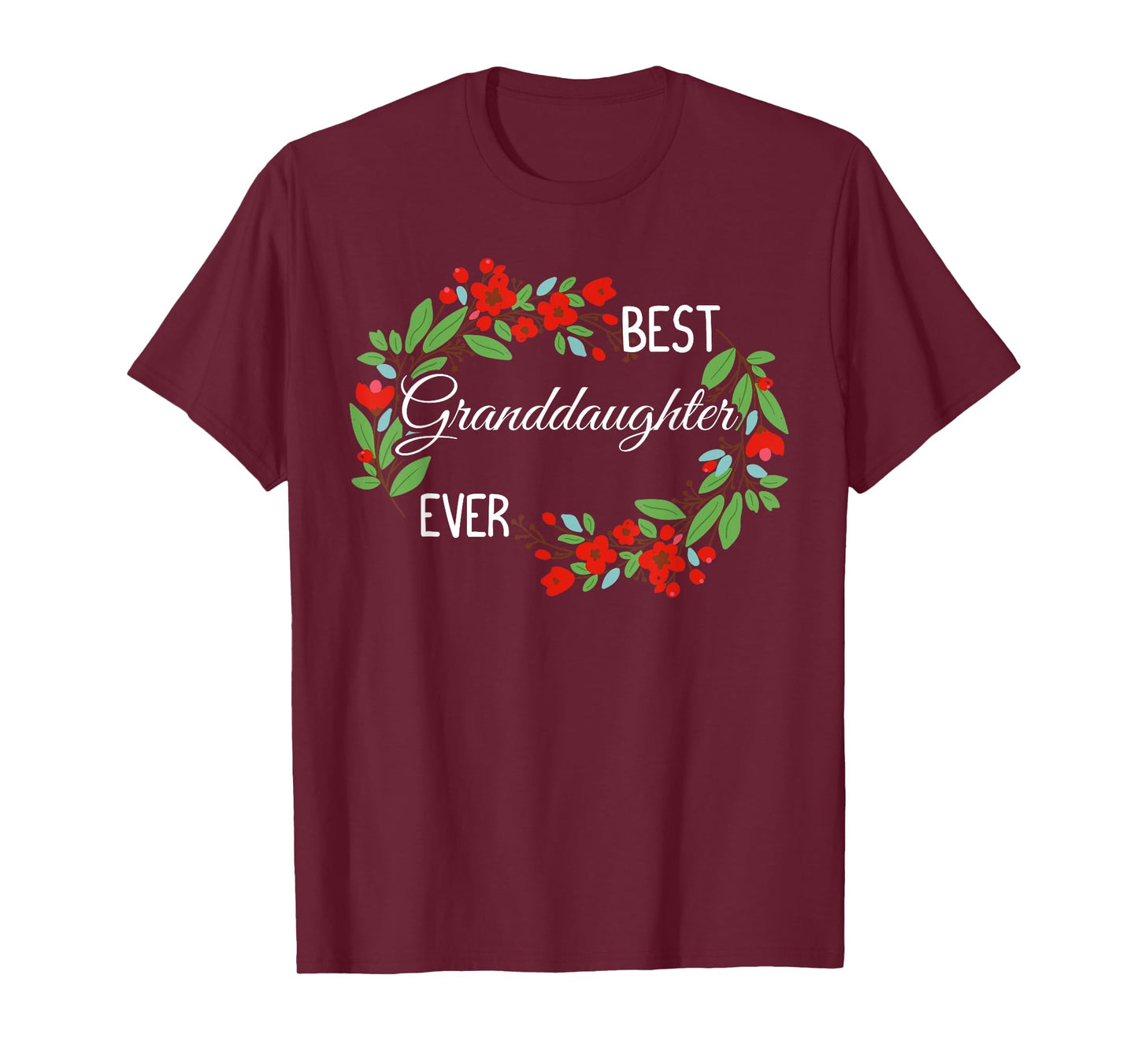 Best Granddaughter Ever Flowering Plant Lover Flowers T-Shirt