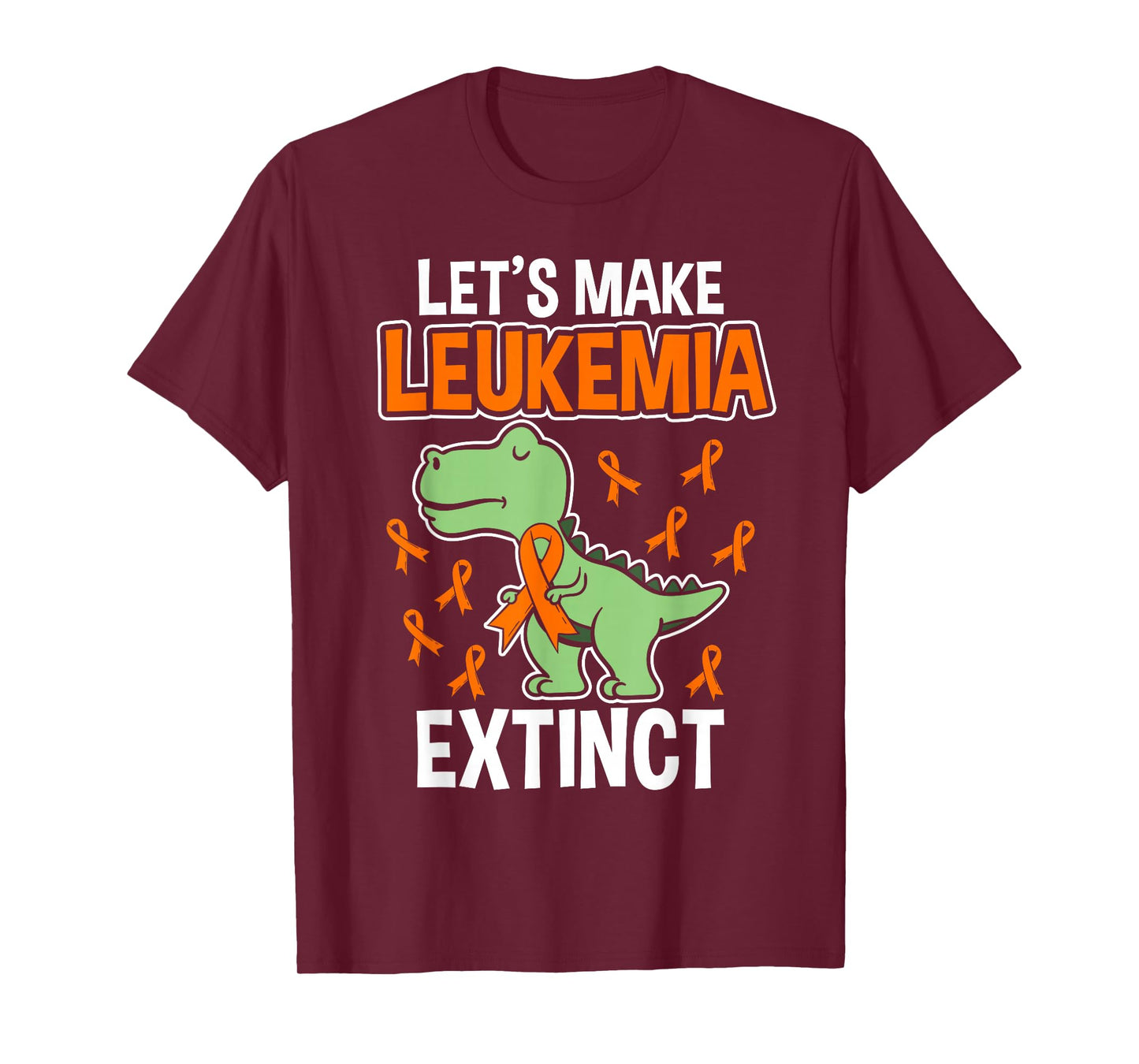 Let's Make Leukemia Extinct Dinosaur Leukemia T-Shirt