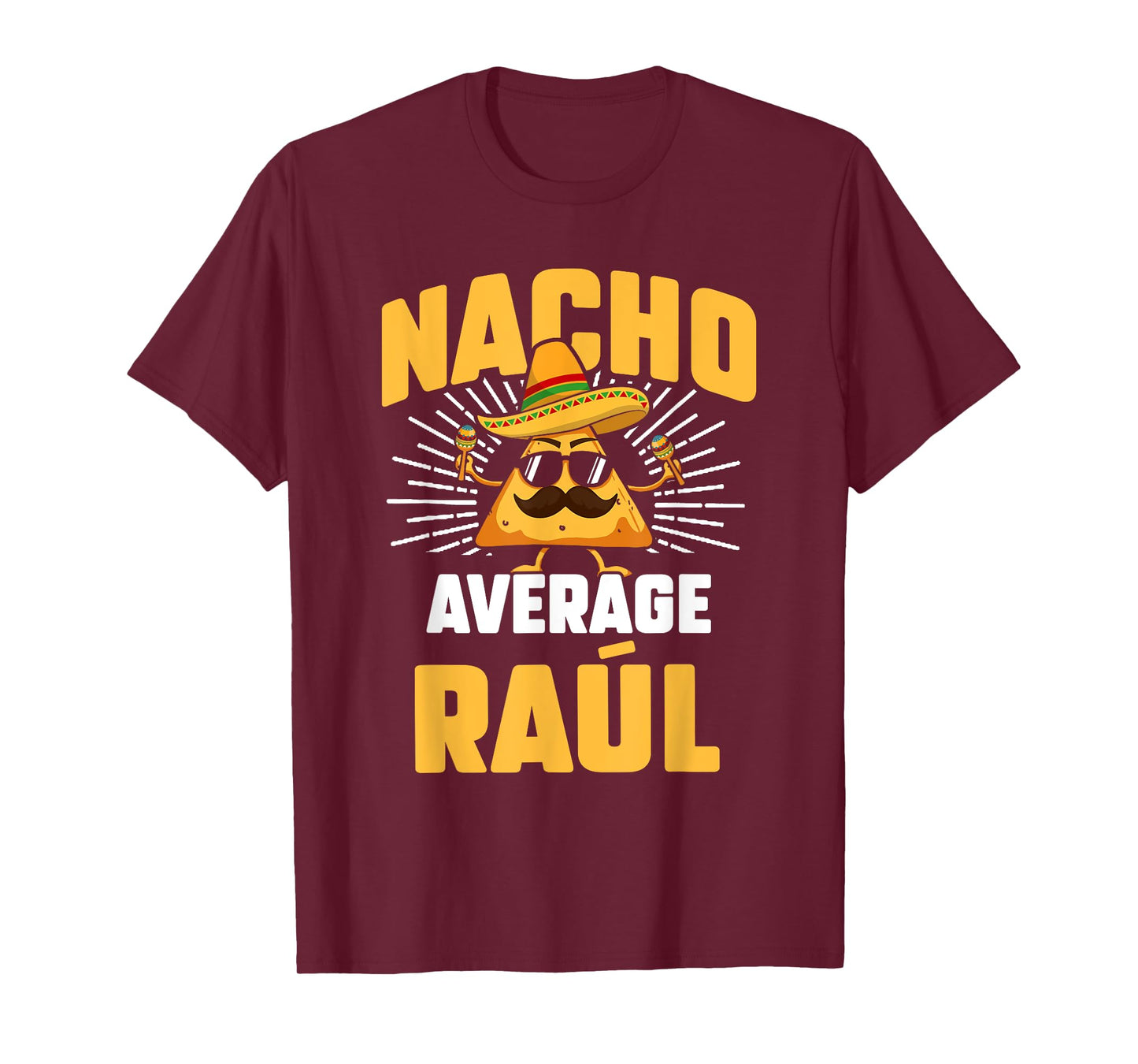 Funny Taco Personalized Name Nacho Average Raúl T-Shirt