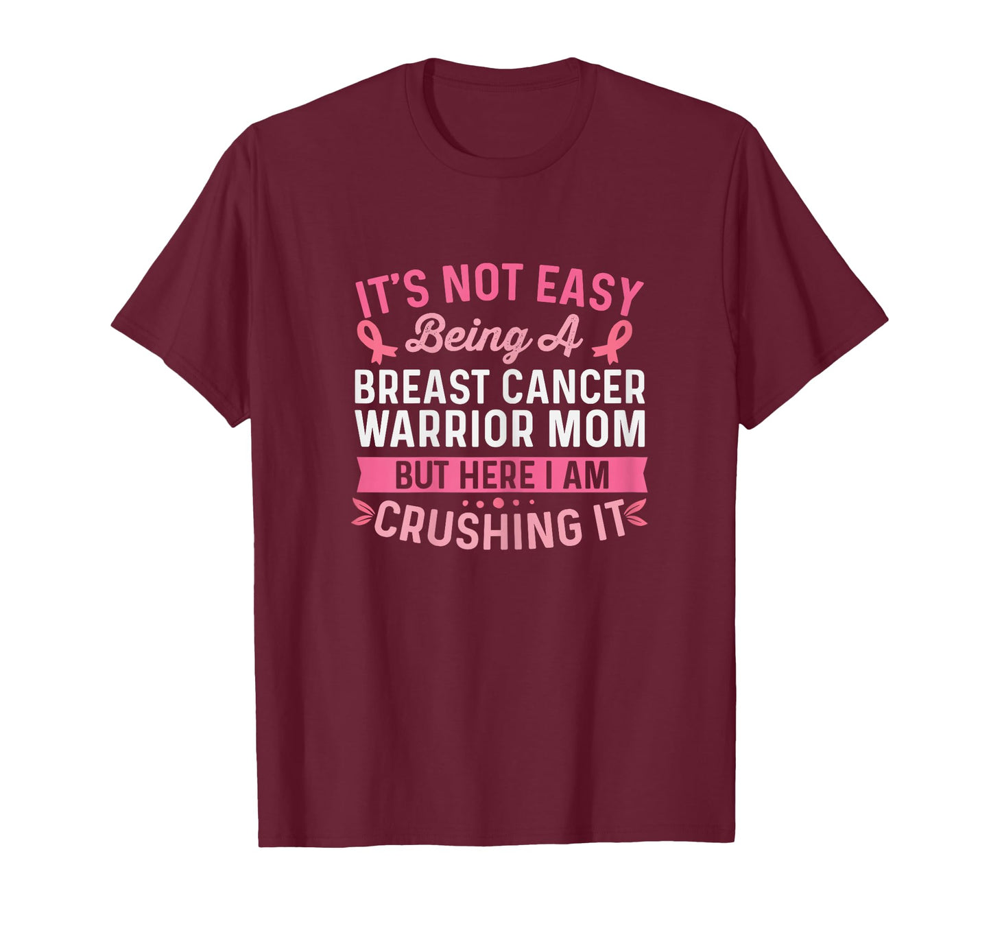 Breast Cancer Warrior Mom Breast Cancer Awareness Wife T-Shirt