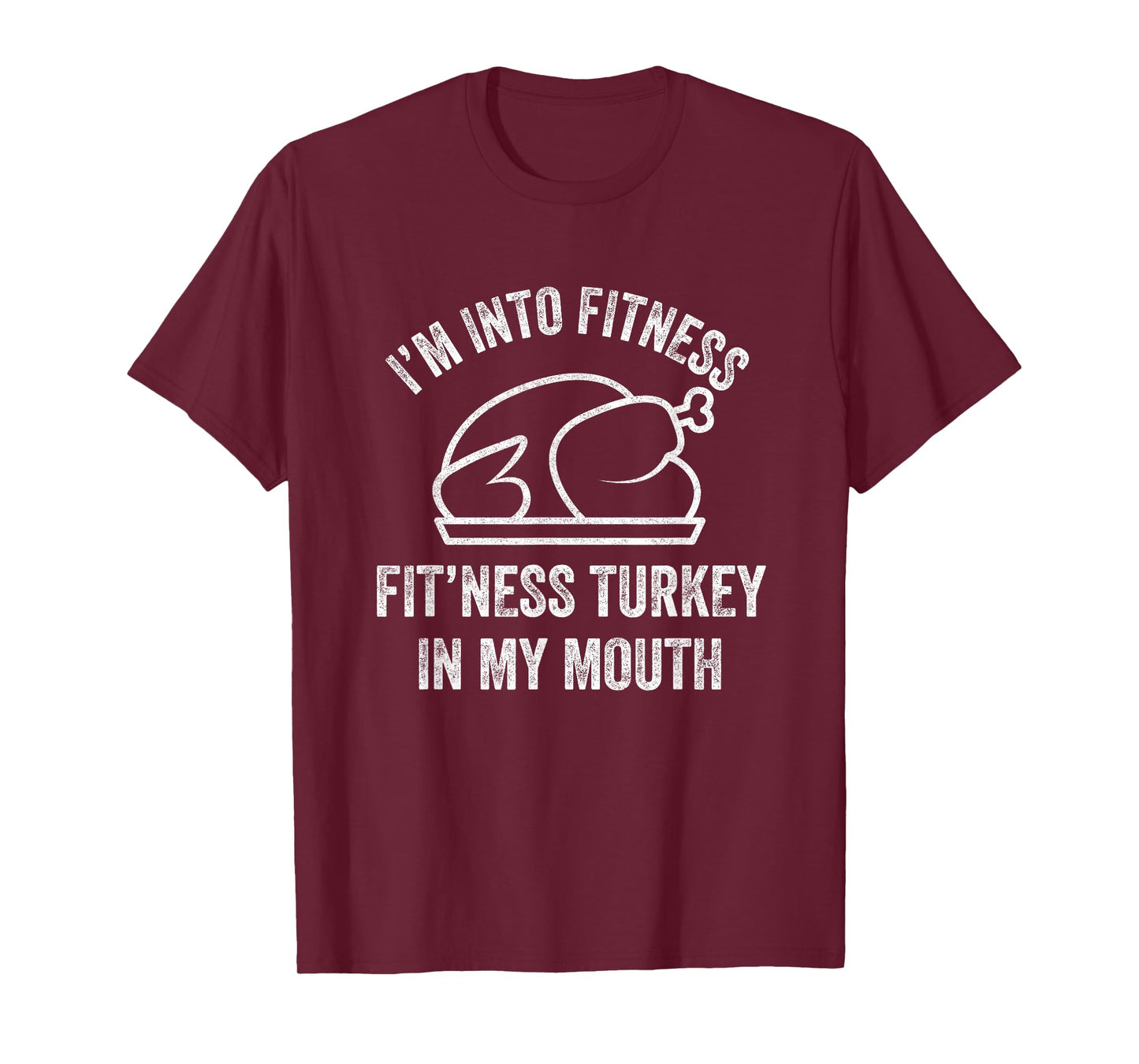 I'm into Fitness Turkey in My Mouth boys Funny Thanksgiving T-Shirt