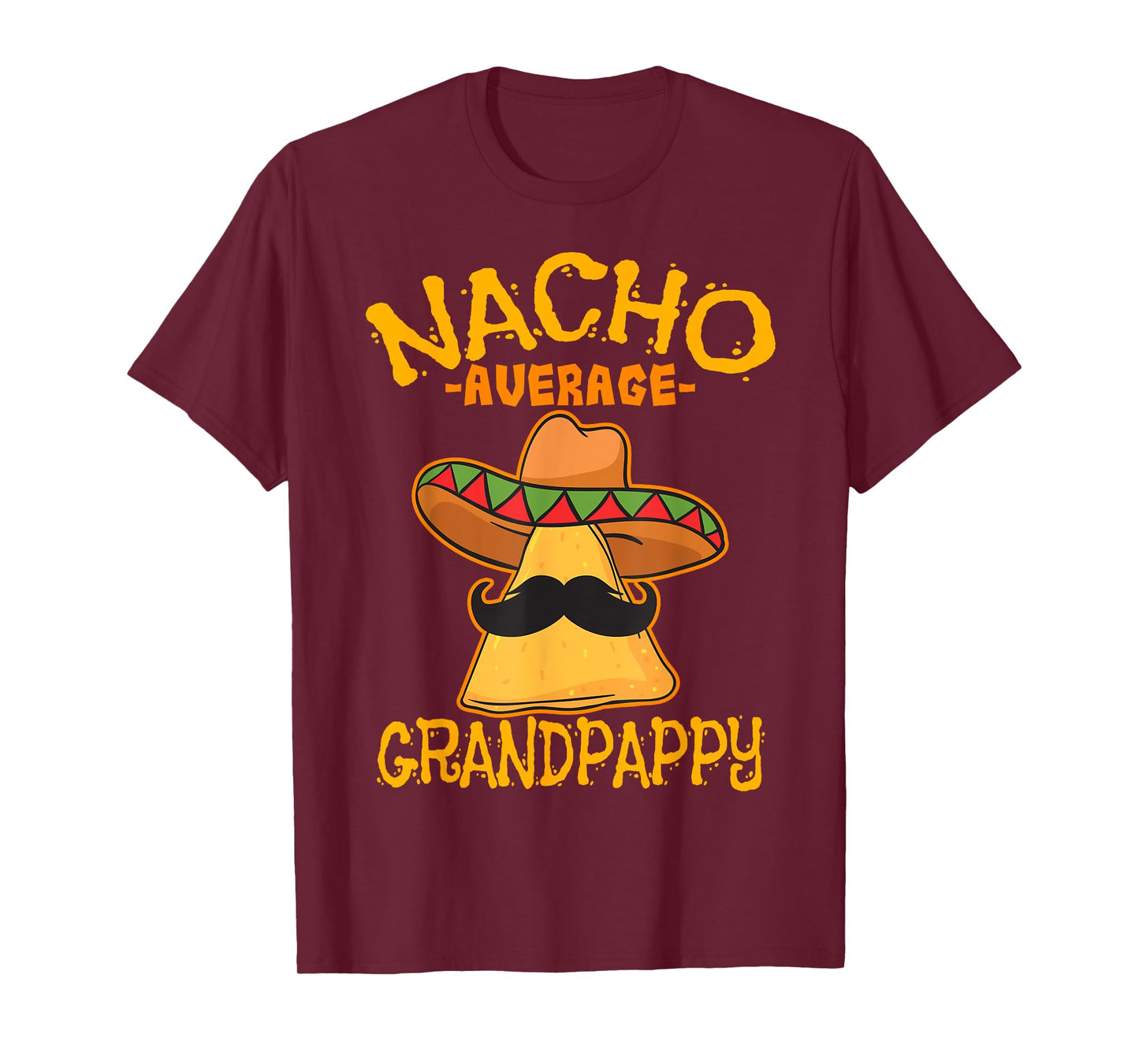 Nacho Average Grandpappy Mexican Grandfather Cinco De Mayo T-Shirt