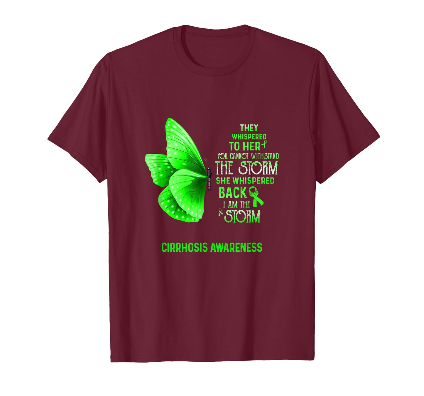 I Am The Storm Cirrhosis Awareness Butterfly T-Shirt