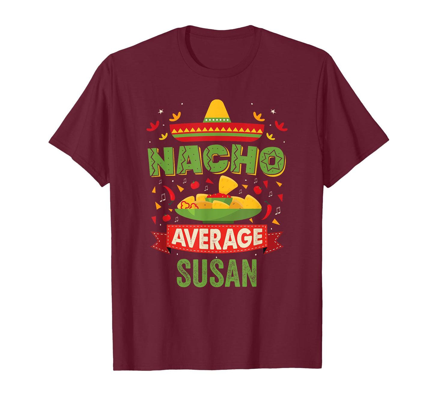 Nacho Average Susan Funny Personalized Name Birthday Gift T-Shirt