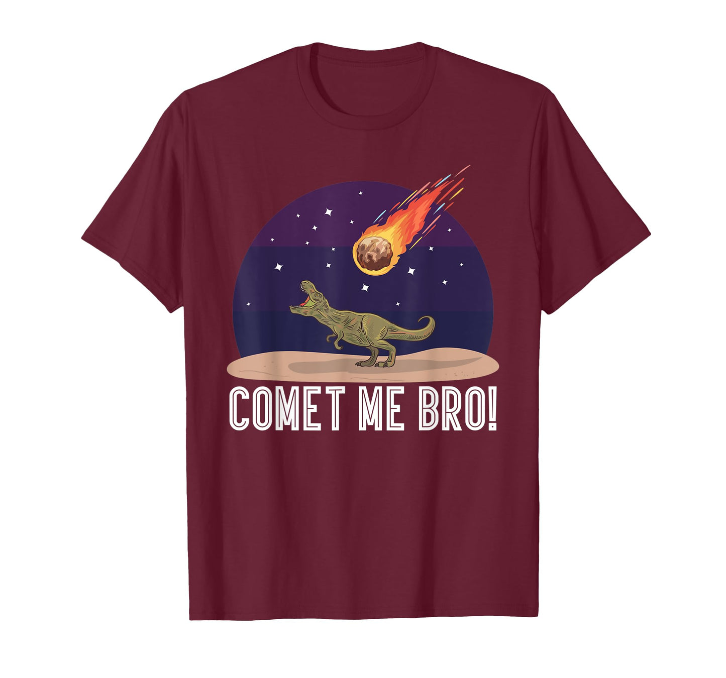 Comet me bro! | Astronomy teachers T-Shirt for Men Women Kids
