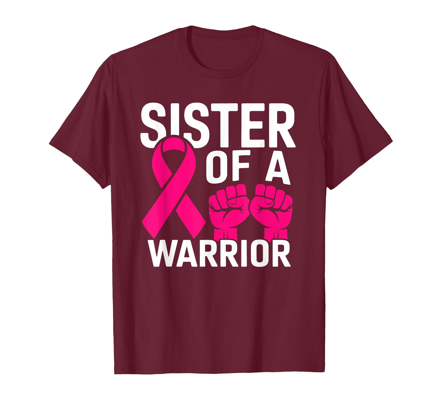 Sister of A Warrior Womens Breast Cancer Fighter Awareness T-Shirt