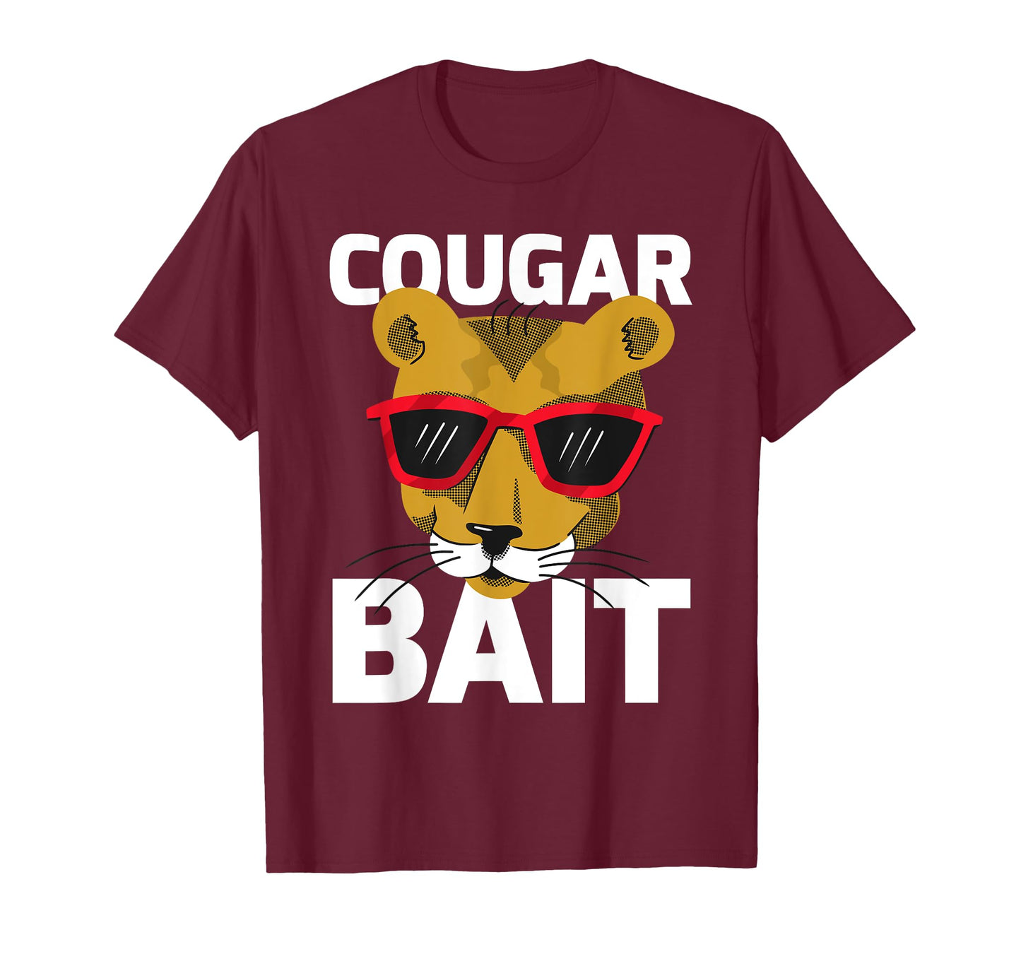 Cougar Bait Big Cat Cougar Men Women T-Shirt