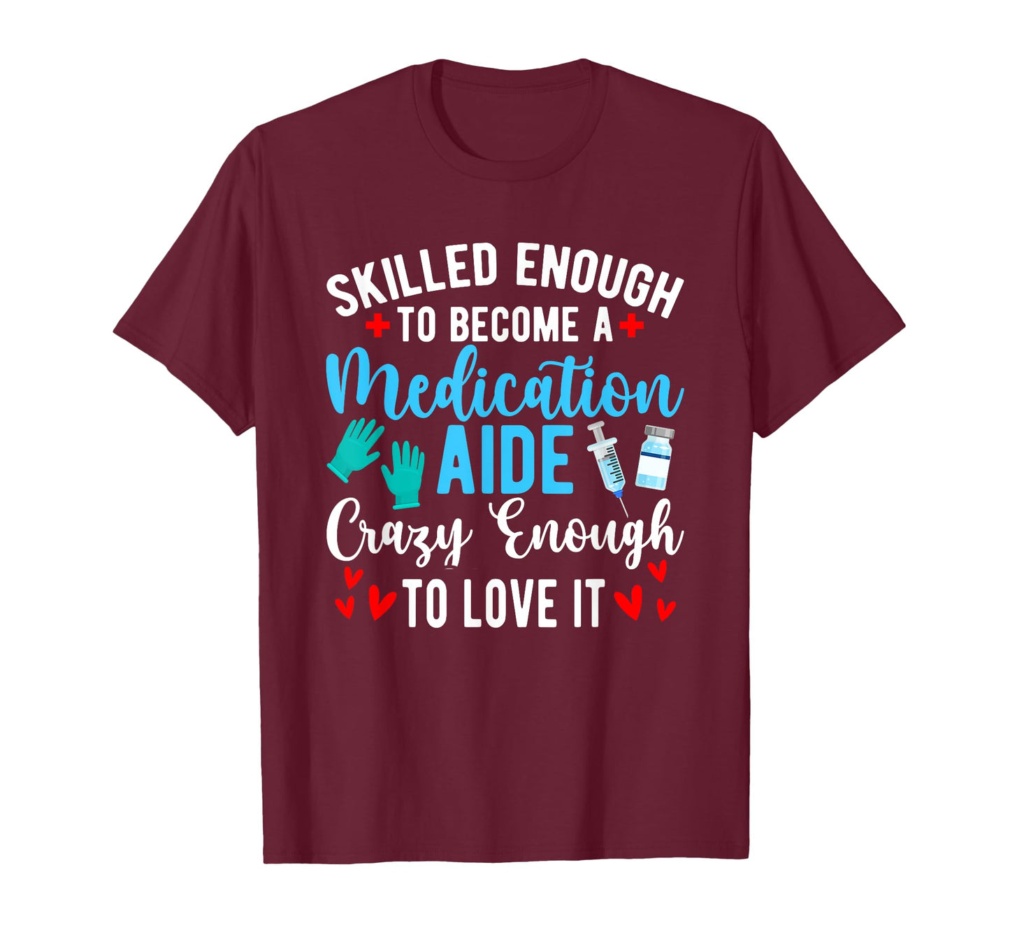 To Become A Medication Aide Med Aide Medication Aides T-Shirt