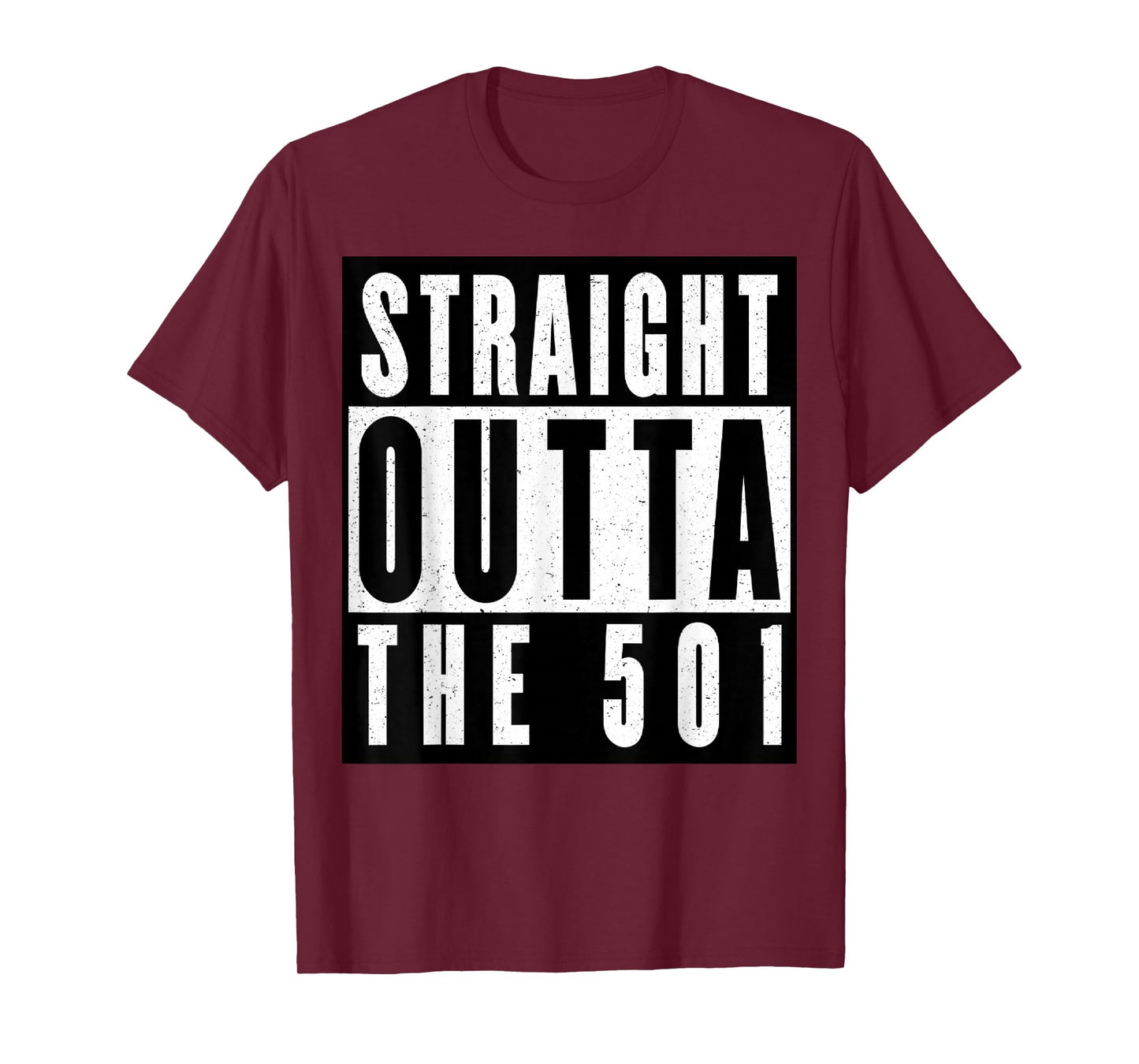 Straight Outta The 501 Arkansas T-Shirt
