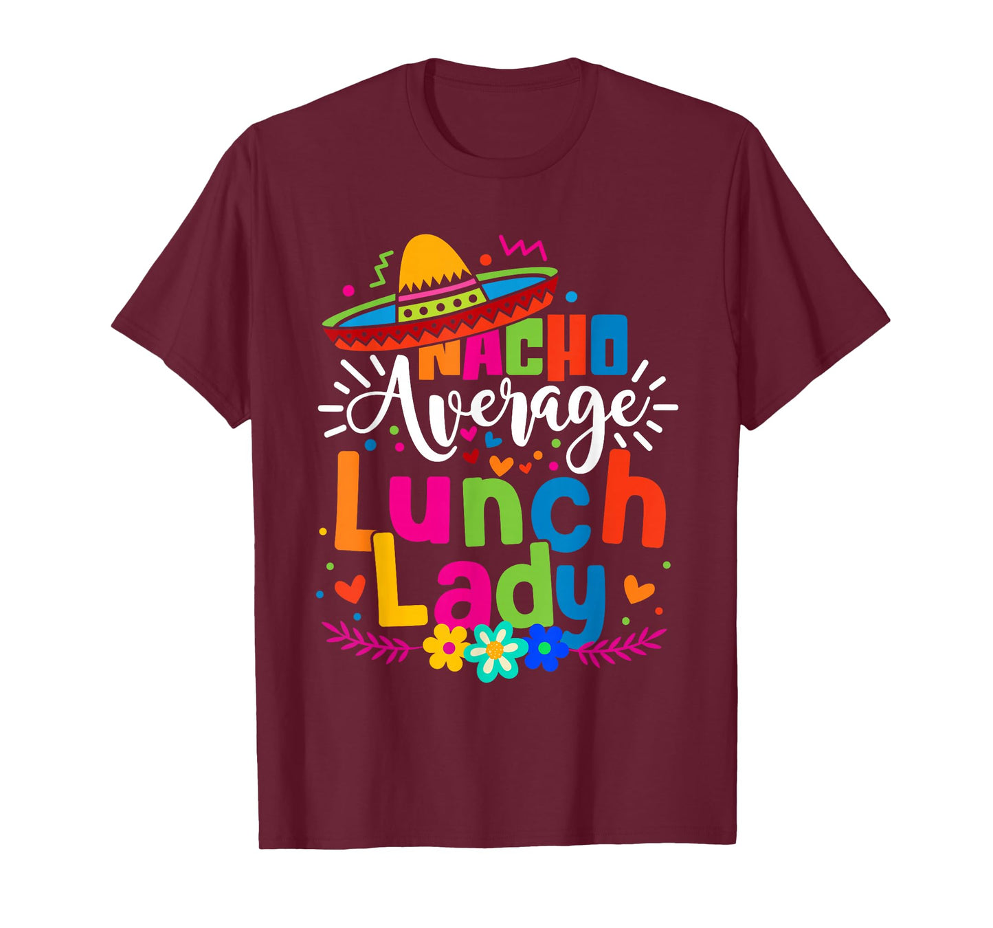 Nacho Average Lunch Lady Cinco de mayo Mexican Fiesta Women T-Shirt