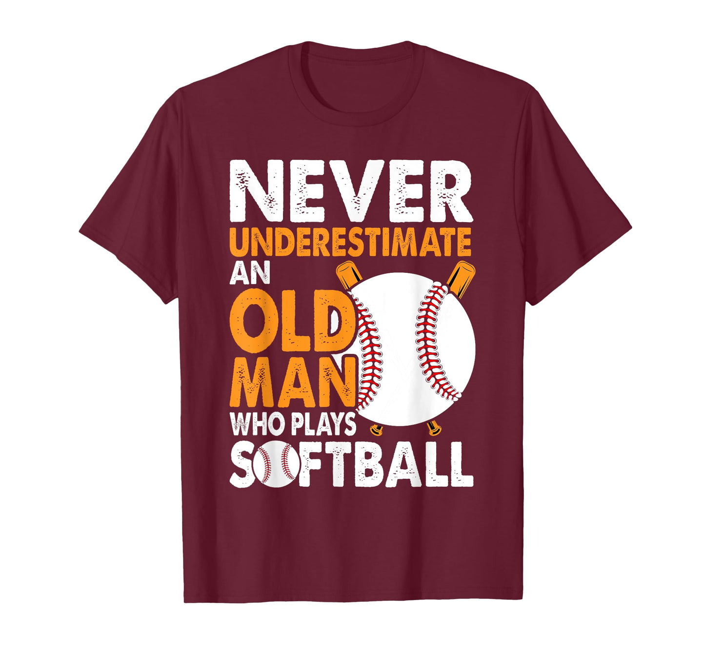 Never Underestimate Old Man Plays Softball Softball Player T-Shirt