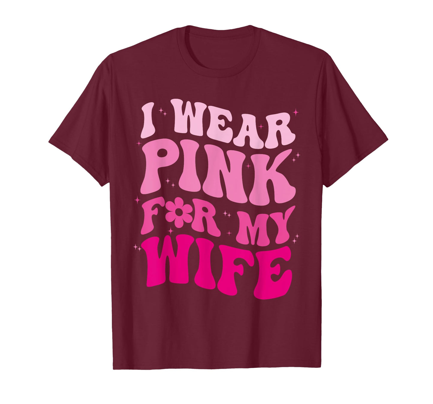 I Wear Pink for my Wife Groovy Breast Cancer Month Husband T-Shirt